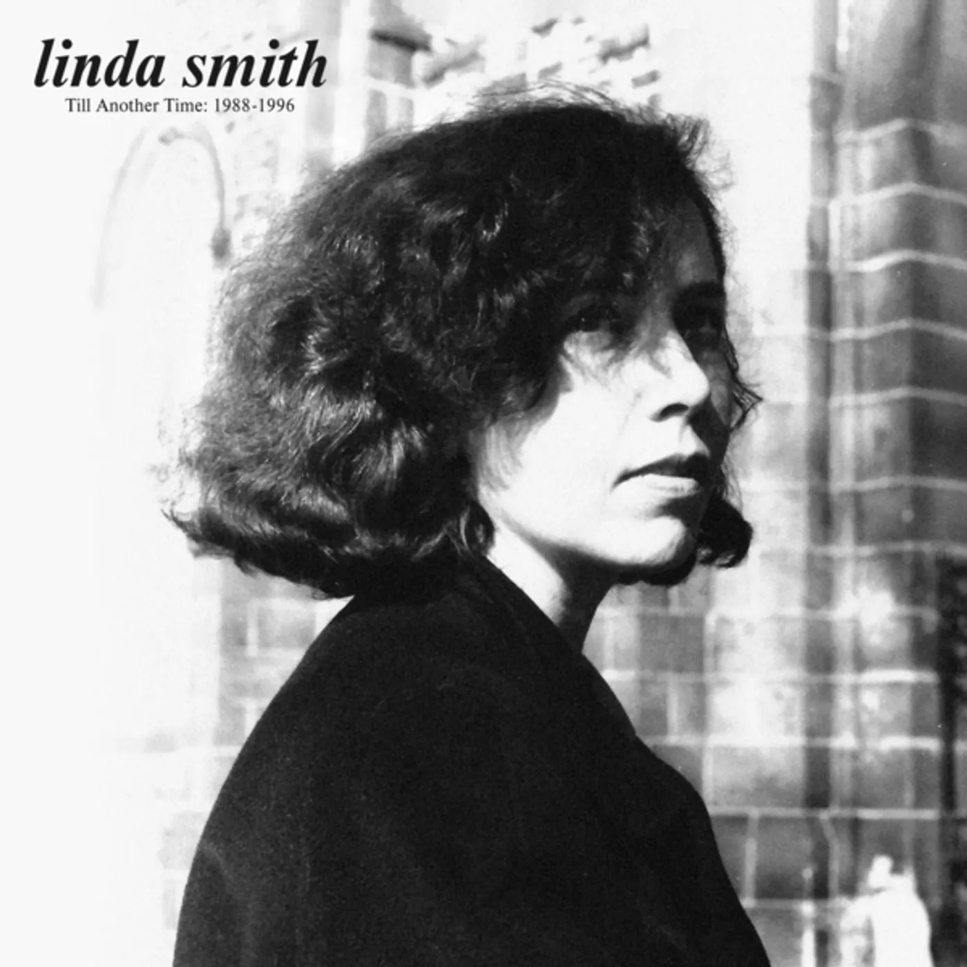 Linda Smith Till Another Time: 1988-1996 Vinyl Record