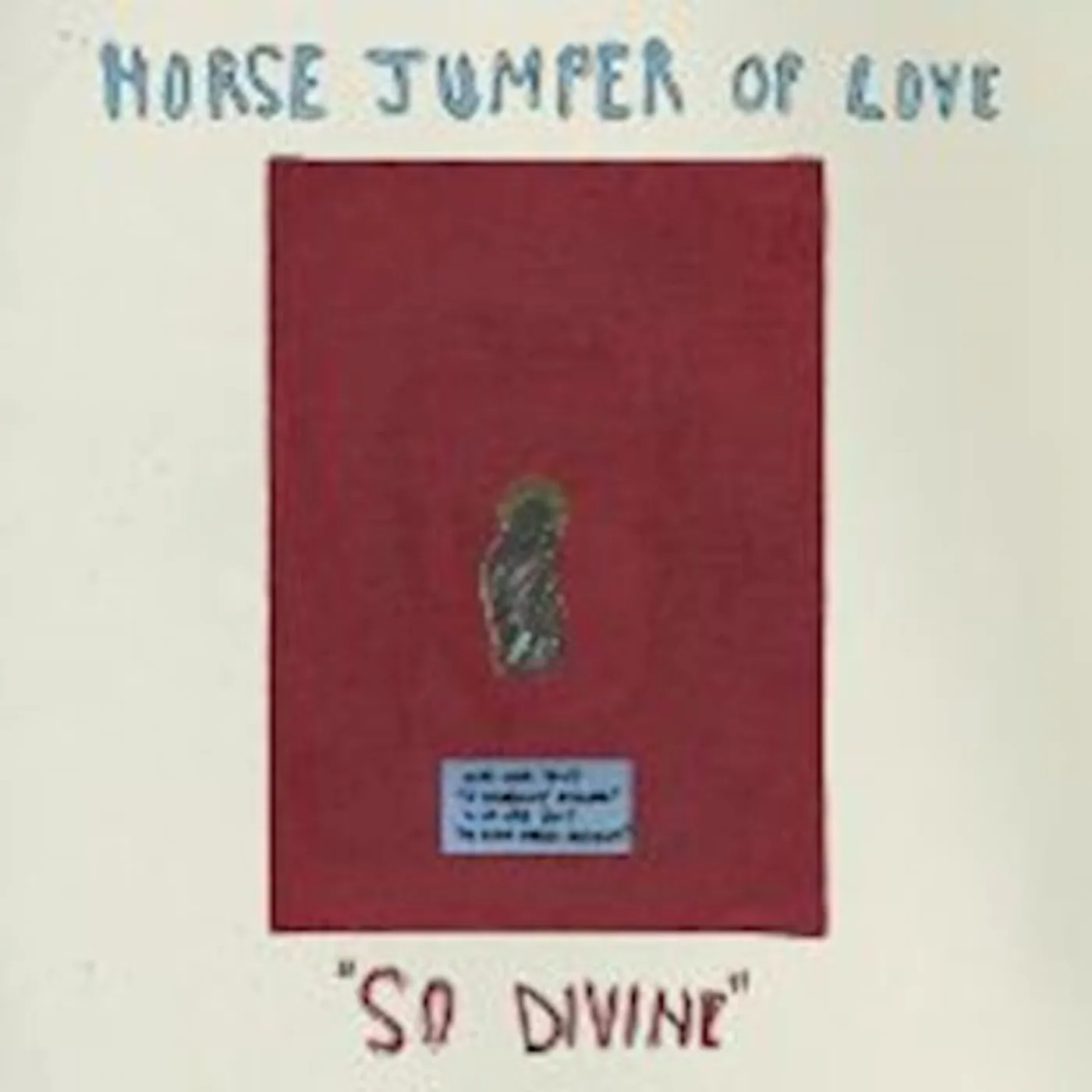 Horse Jumper of Love So Divine Vinyl Record