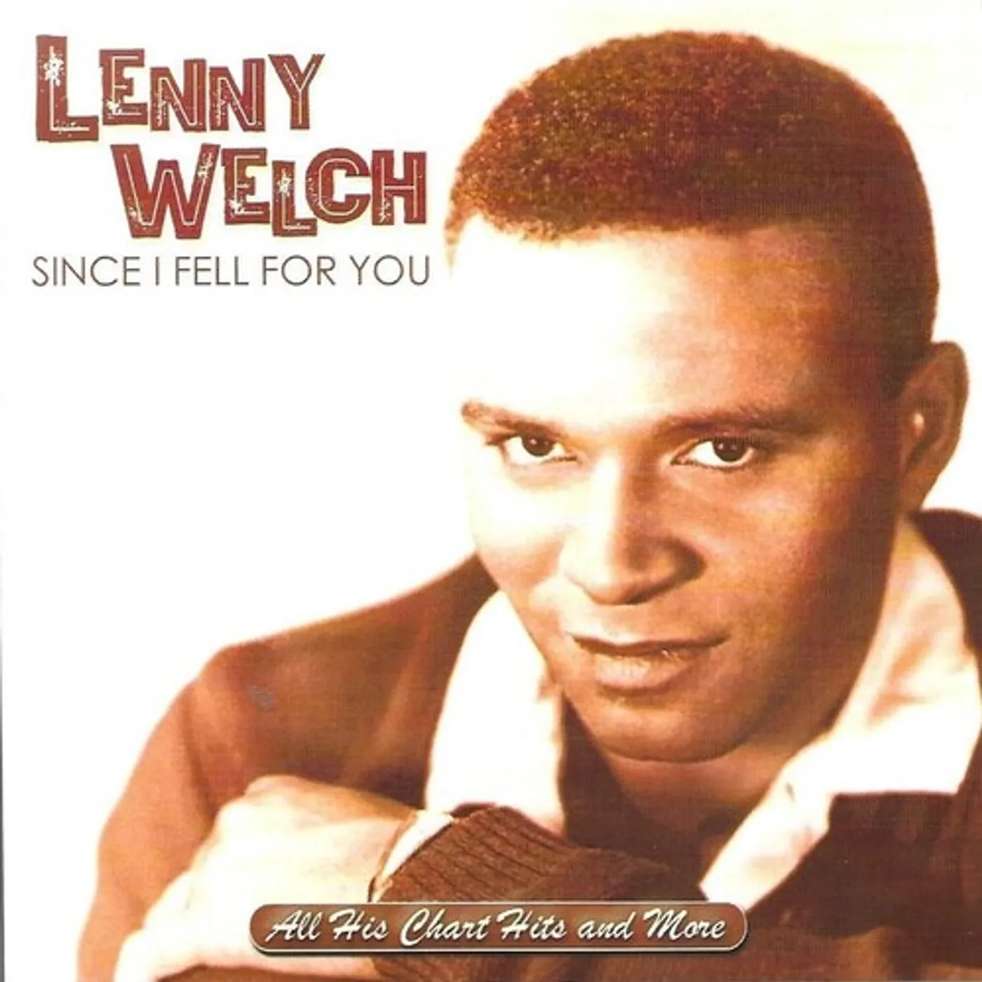 Lenny Welch SINCE I FELL FOR YOU / ALL HIS CHART HITS & MORE CD
