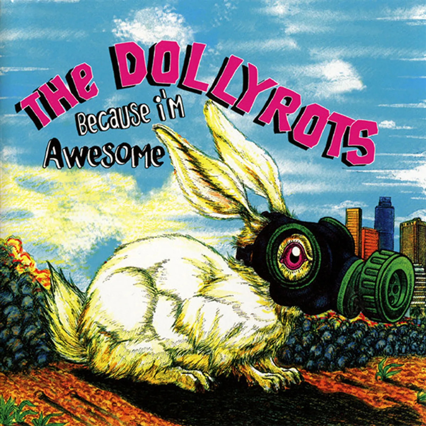 The Dollyrots Because I'm Awesome Vinyl Record