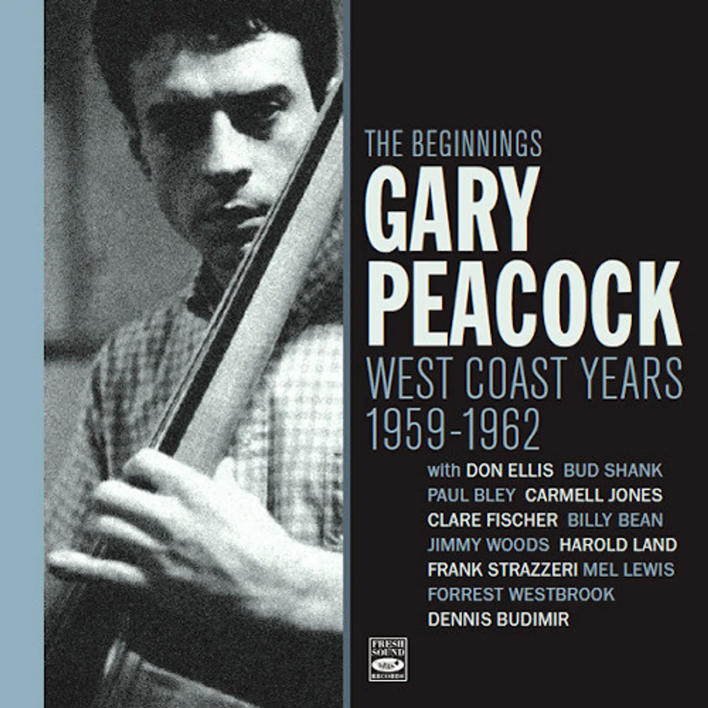 Gary Peacock BEGINNINGS: WEST COAST YEARS 1959-1962 CD