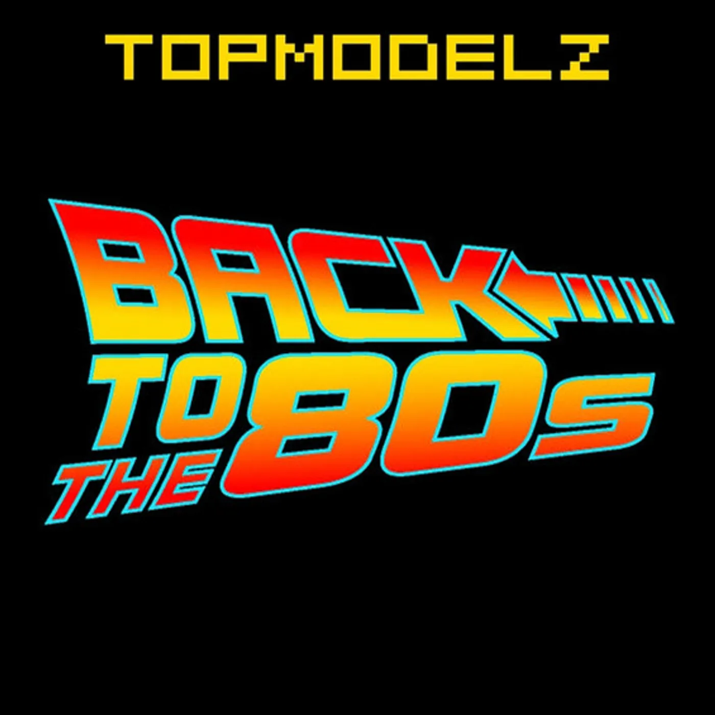 Topmodelz BACK TO THE 80S CD