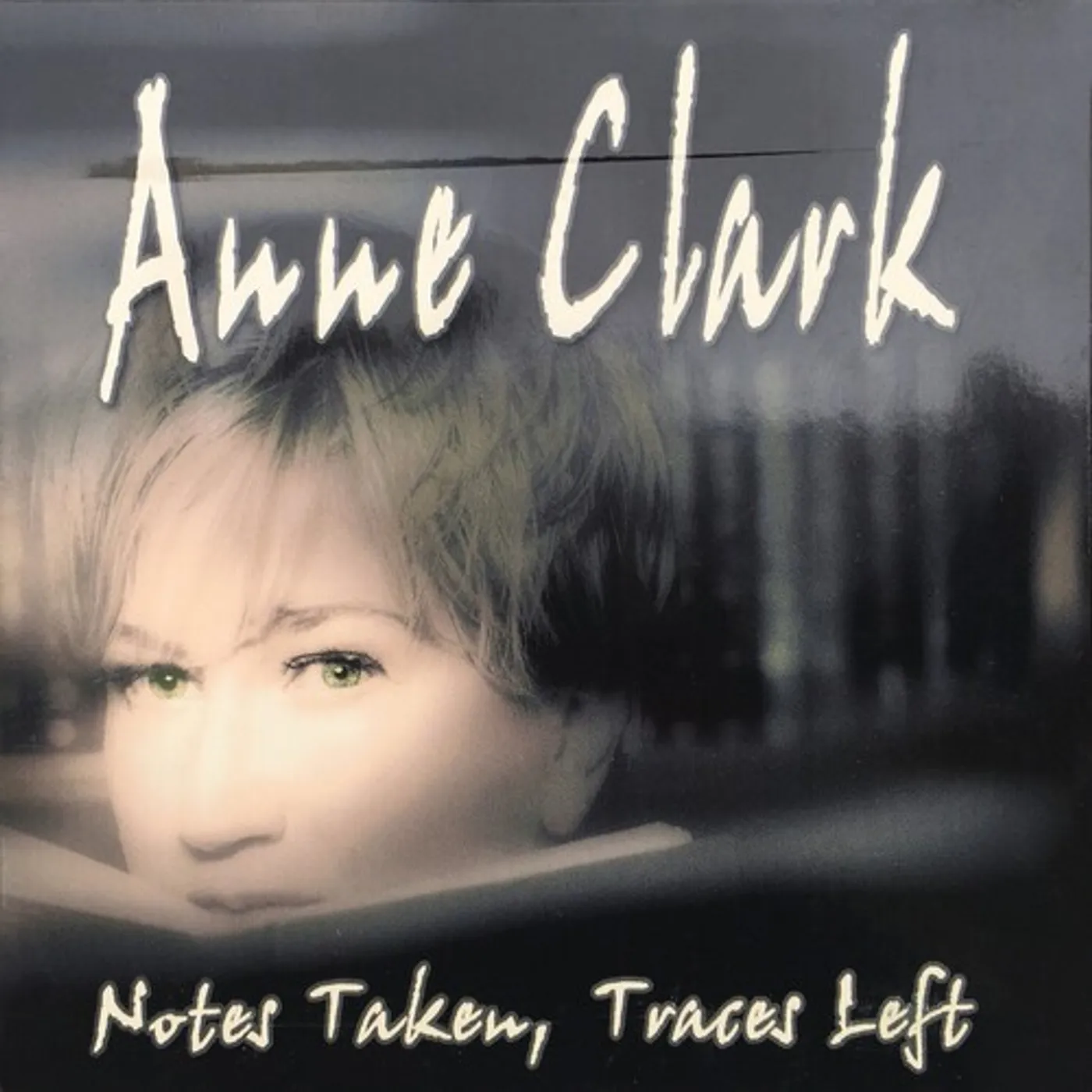 Anne Clark NOTES TAKEN TRACES LEFT CD