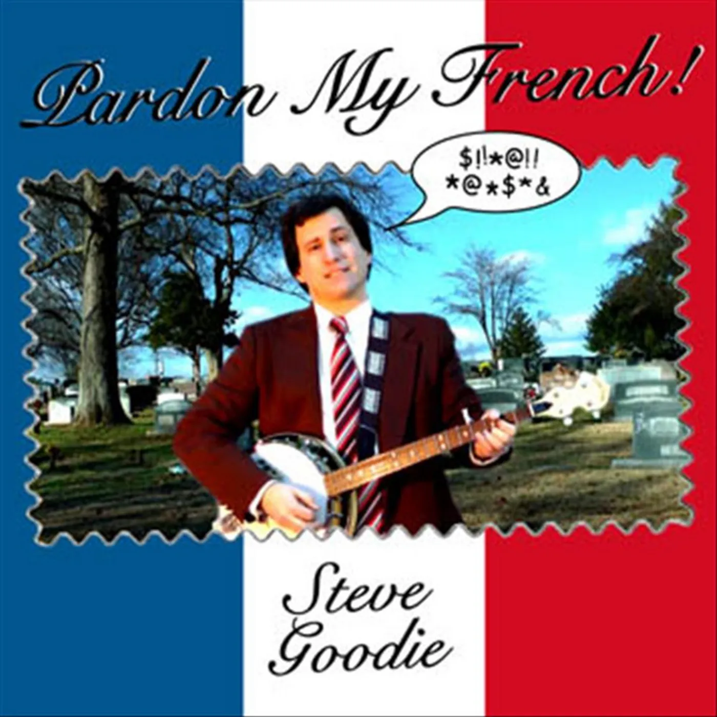 Steve Goodie PARDON MY FRENCH CD