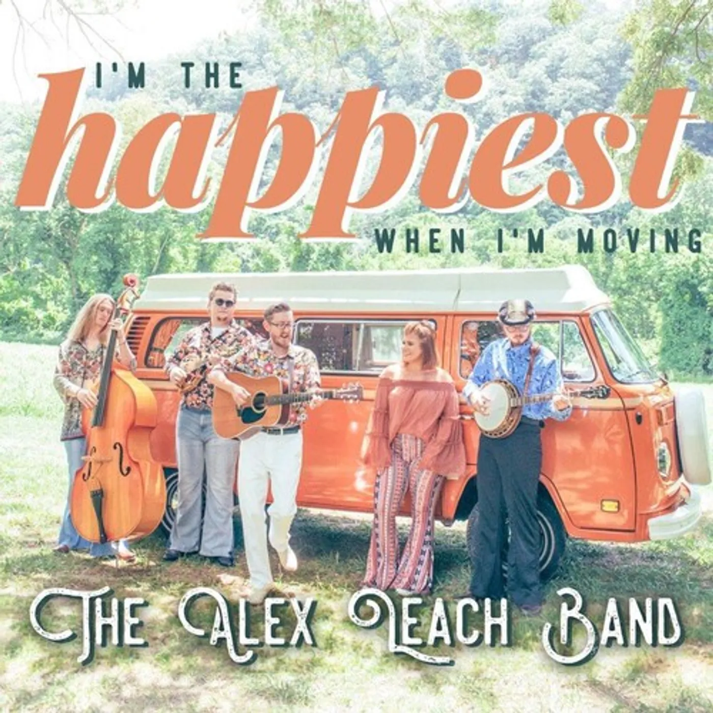 Alex Leach I'M THE HAPPIEST WHEN I'M MOVING CD