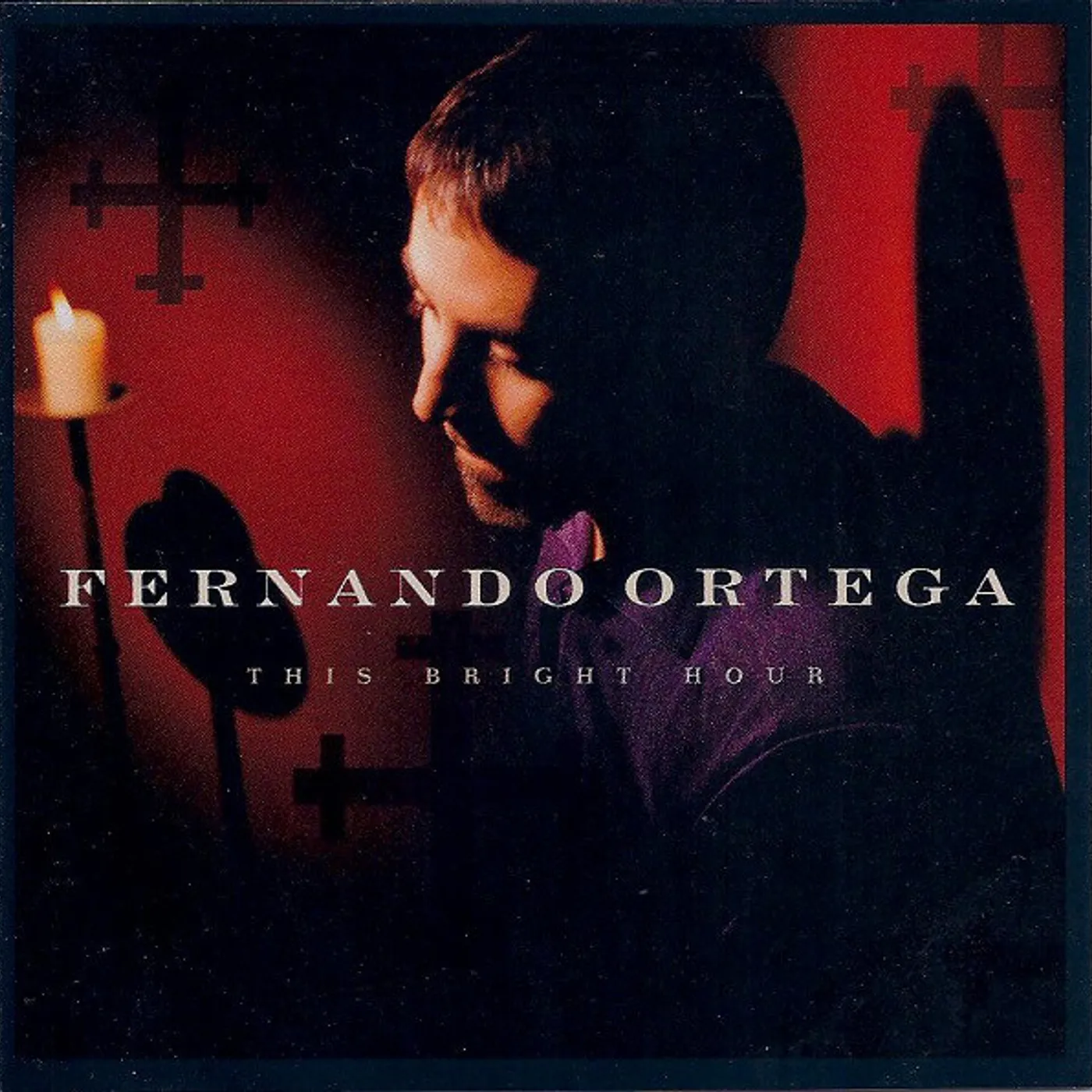 Fernando Ortega THIS BRIGHT HOUR CD