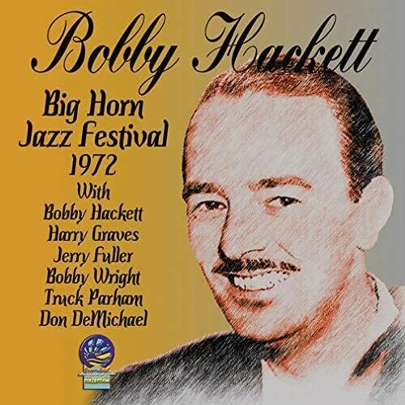 Bobby Hackett BIG HORN JAZZ FESTIVAL 1972 CD