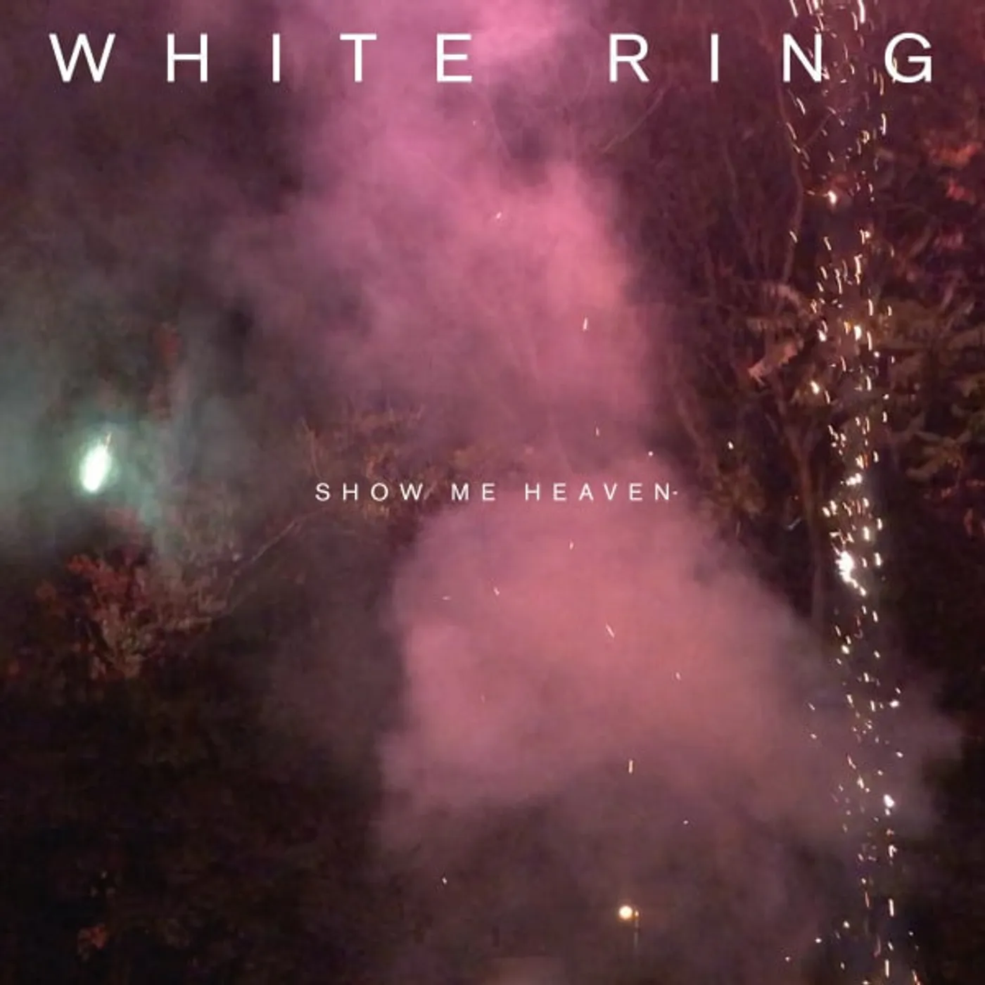 White Ring Show Me Heaven Vinyl Record