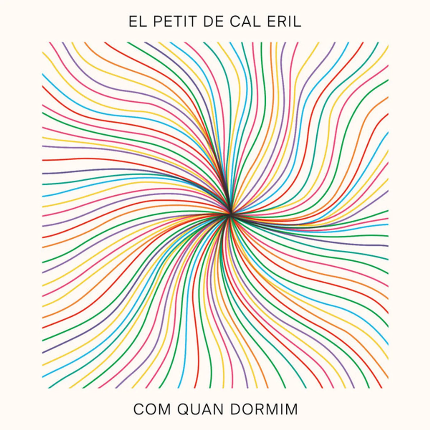 El Petit De Cal Eril Com quan dormim Vinyl Record