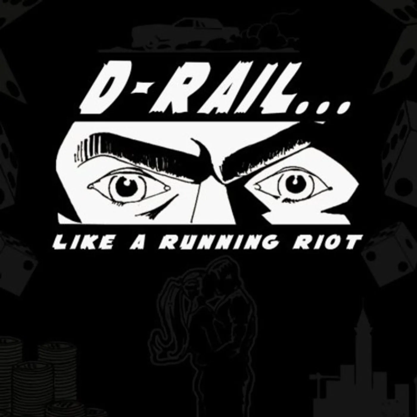 D-Rail LIKE A RUNNING RIOT CD