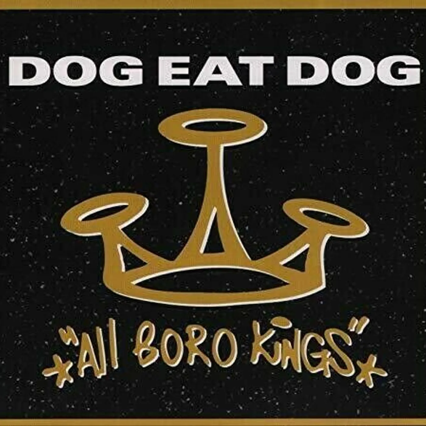 Dog Eat Dog ALL BORO KINGS (180G/GOLD VINYL) Vinyl Record
