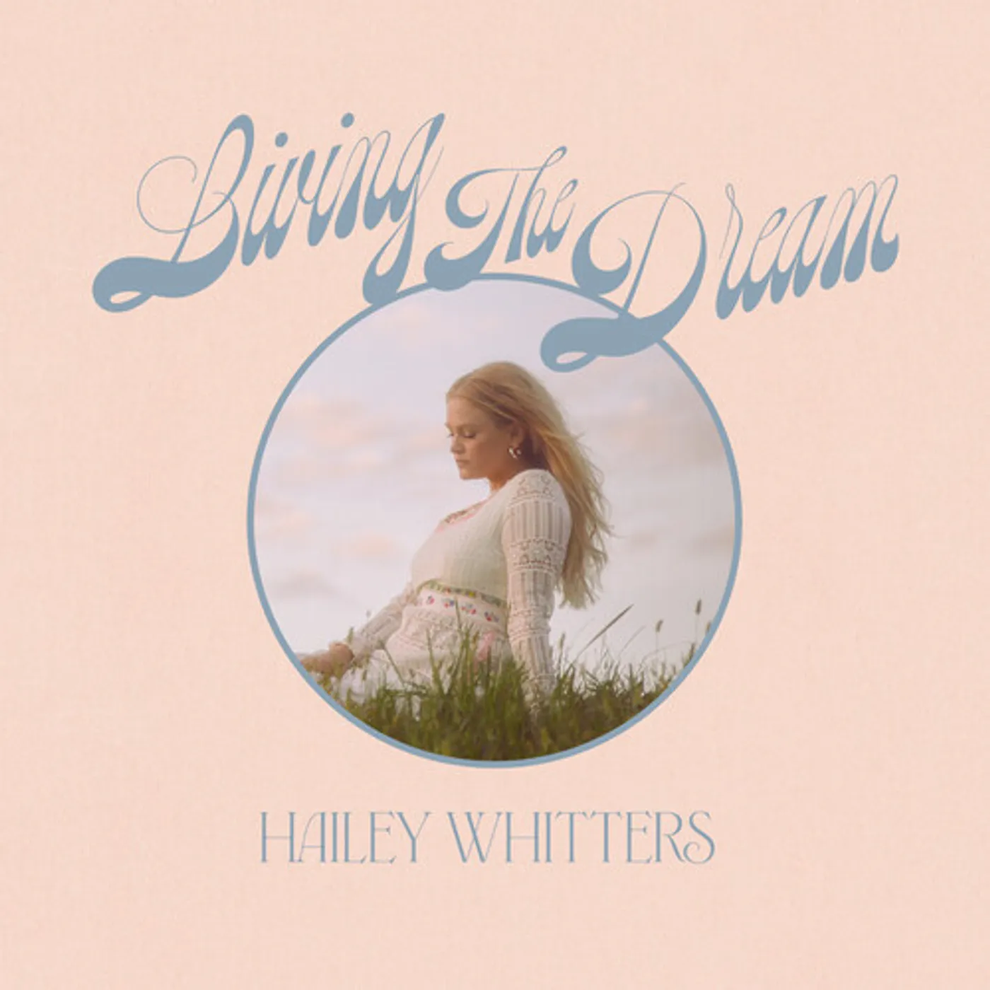 Hailey Whitters LIVING THE DREAM (DELUXE EDITION 2LP) Vinyl Record