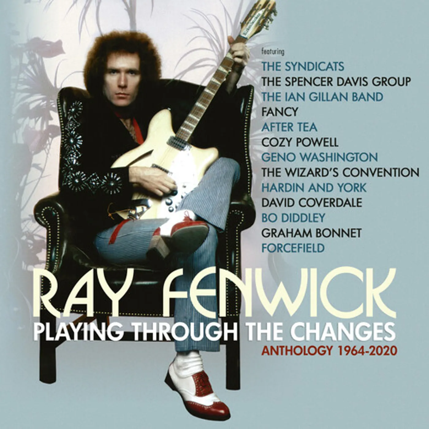 Ray Fenwick PLAYING THROUGH THE CHANGES: ANTHOLOGY 1964-2020 CD