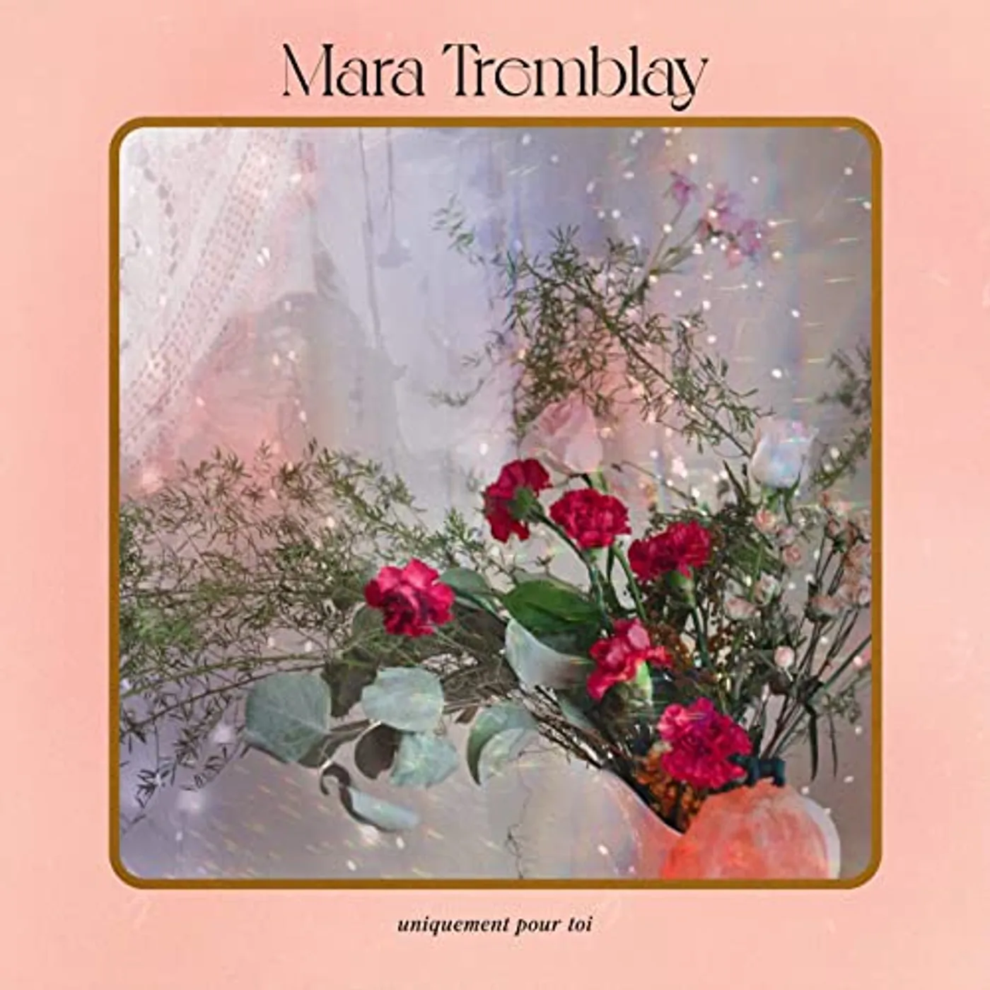 Mara Tremblay Uniquement pour toi Vinyl Record