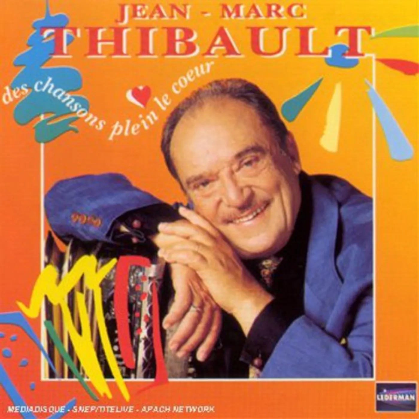 Jean-Marc Thibault DES CHANSONS PLEIN LE COEUR CD