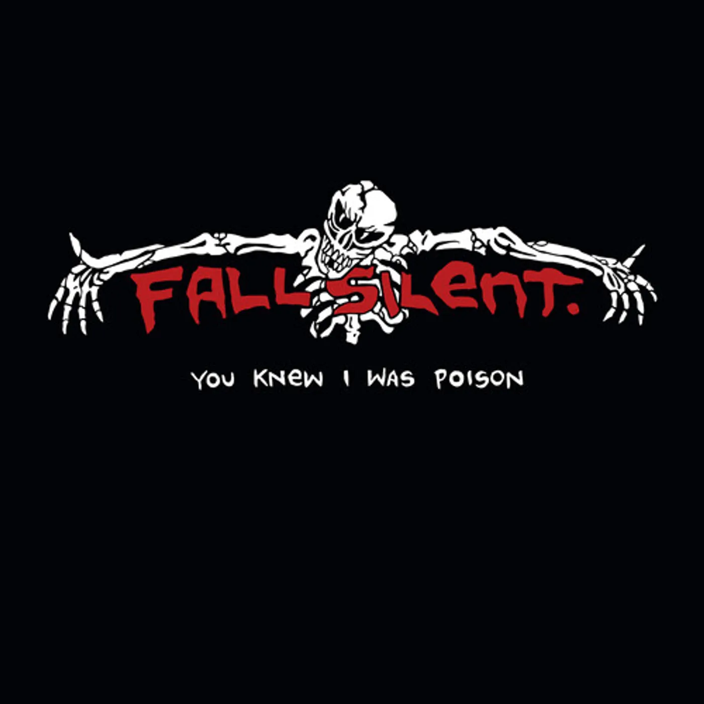 Fall Silent YOU KNEW I WAS POISON CD