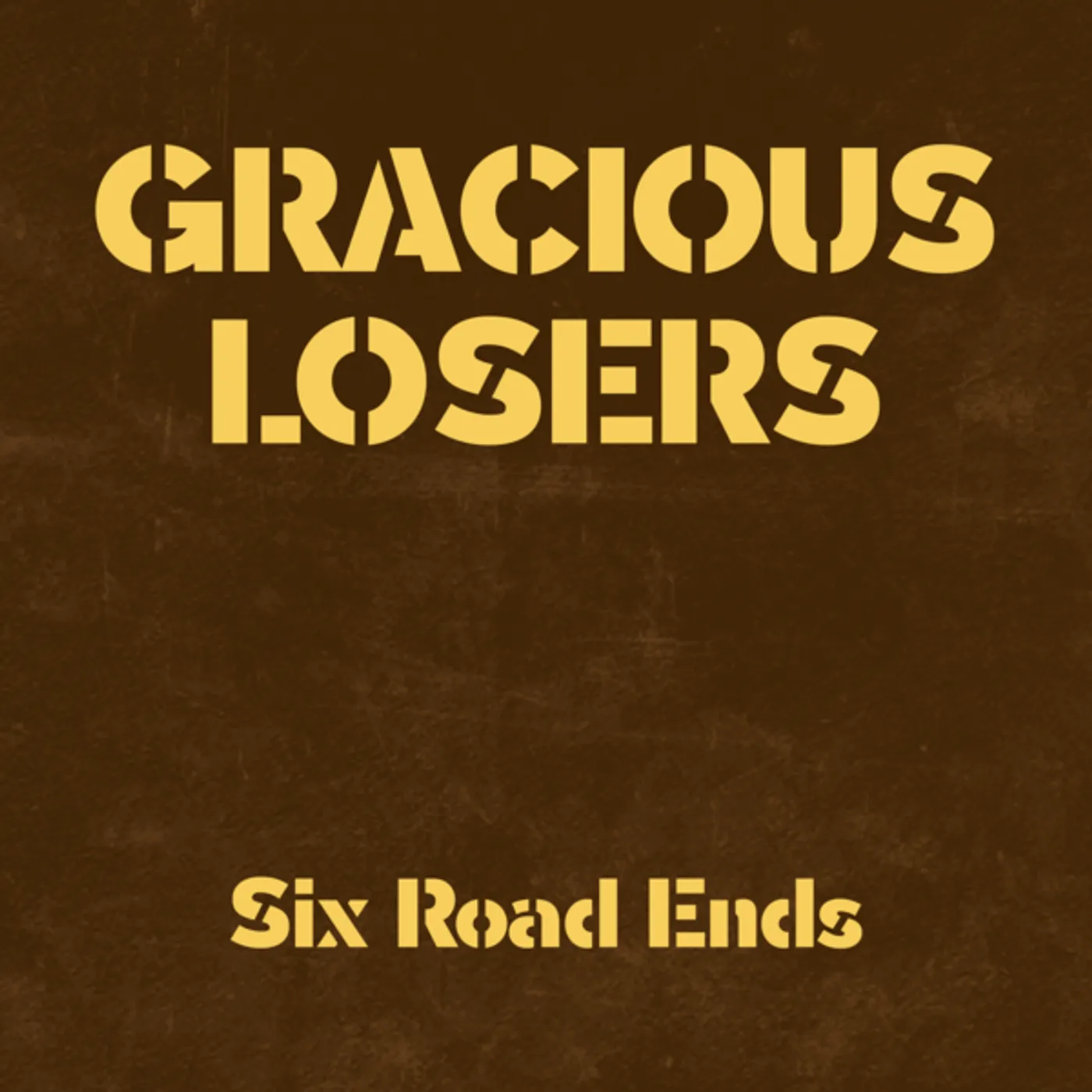 The Gracious Losers Six Road Ends Vinyl Record