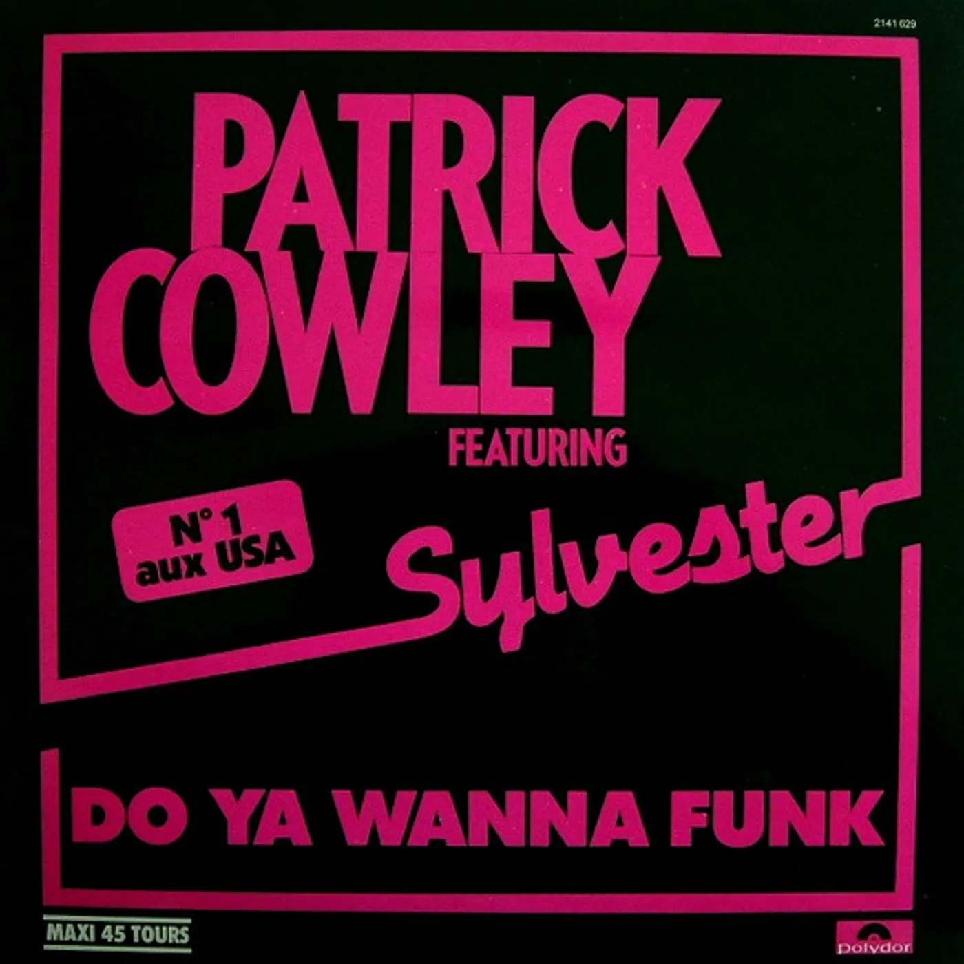 Patrick Cowley DO YOU WANNA FUNK Vinyl Record