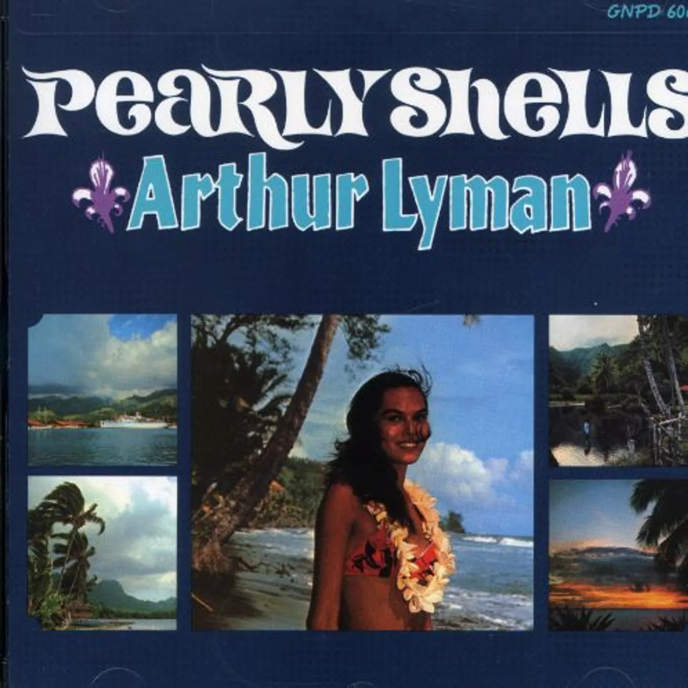 Arthur Lyman PEARLY SHELLS CD