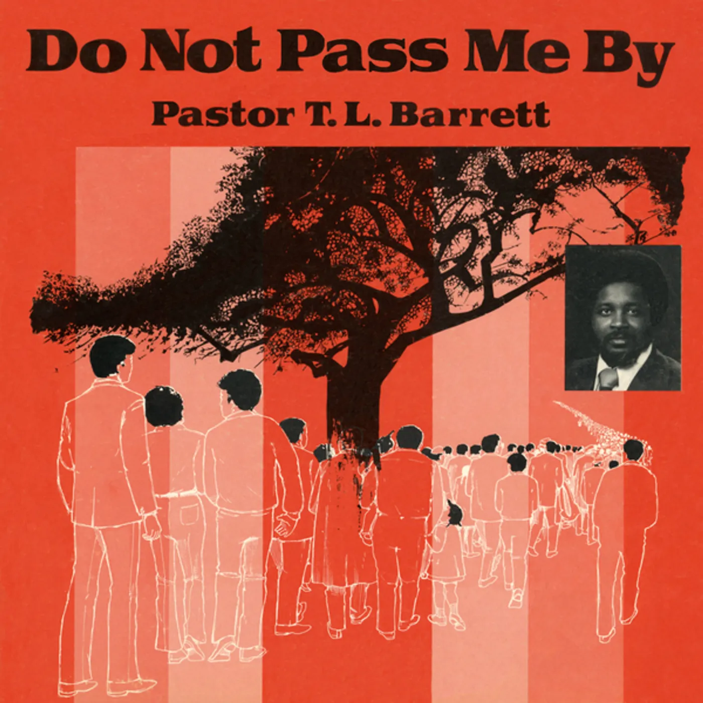 Pastor T.L. Barrett and the Youth for Christ Choir Do Not Pass Me By Vol. I Vinyl Record