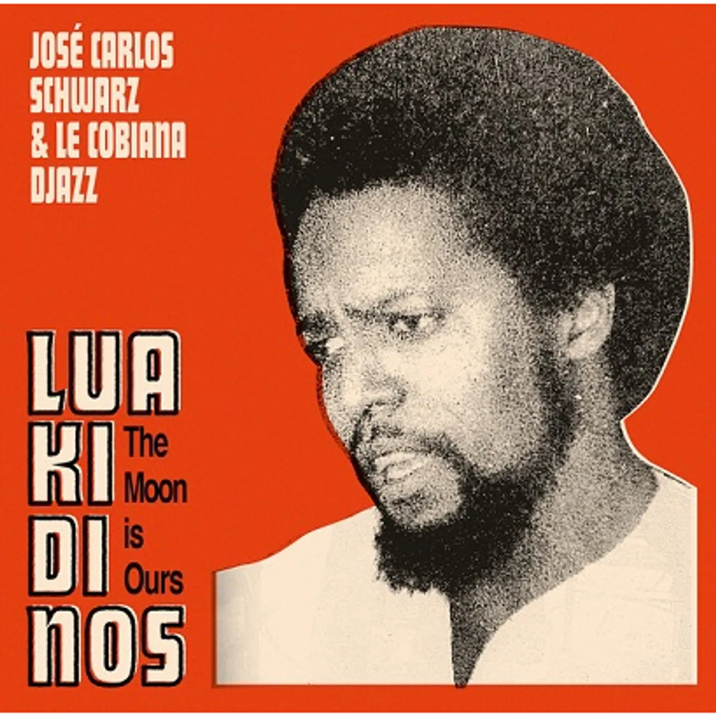 José Carlos Schwarz & Le Cobiana Djazz Lua Ki Di Nos Vinyl Record