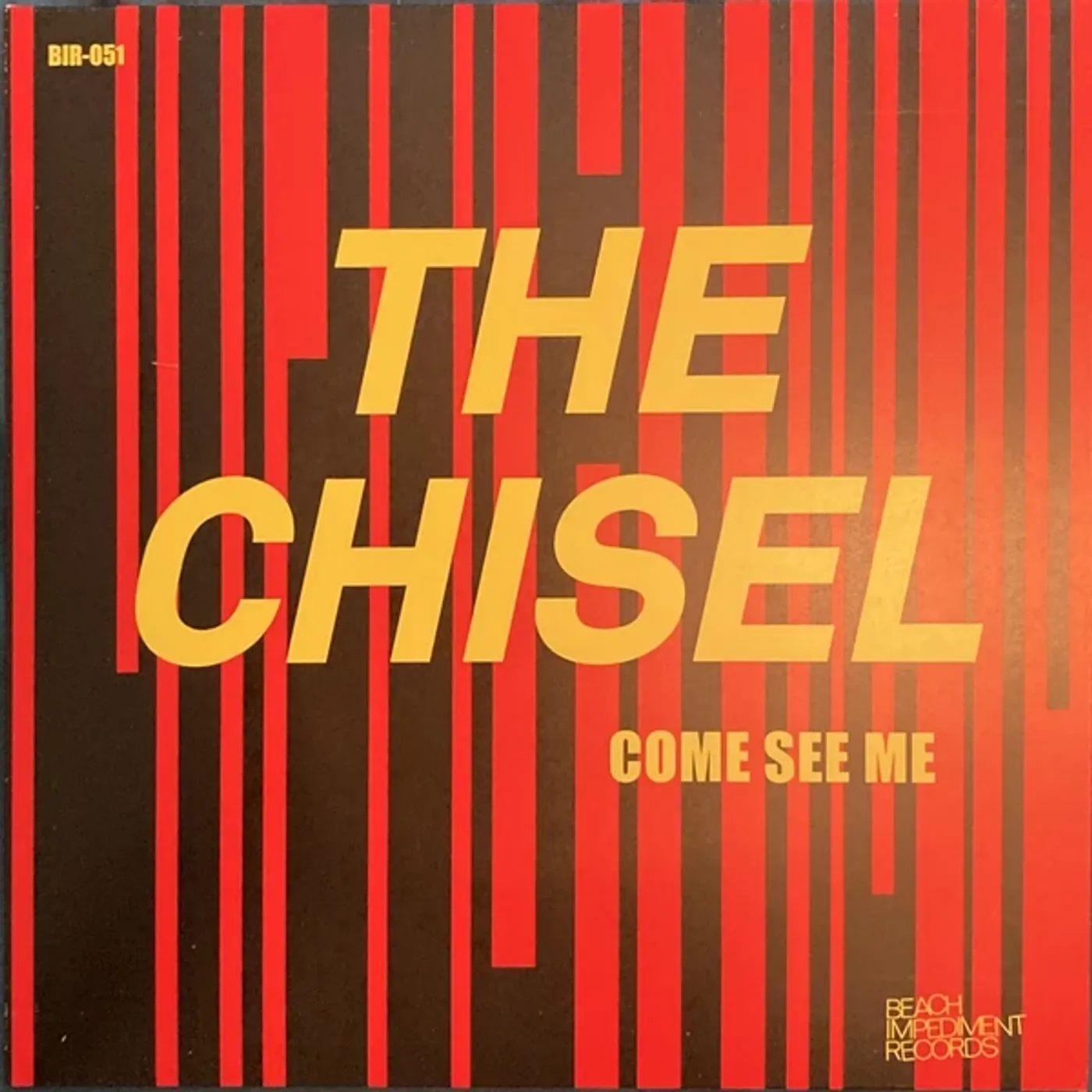 Chisel COME SEE ME / NOT THE ONLY ONE Vinyl Record
