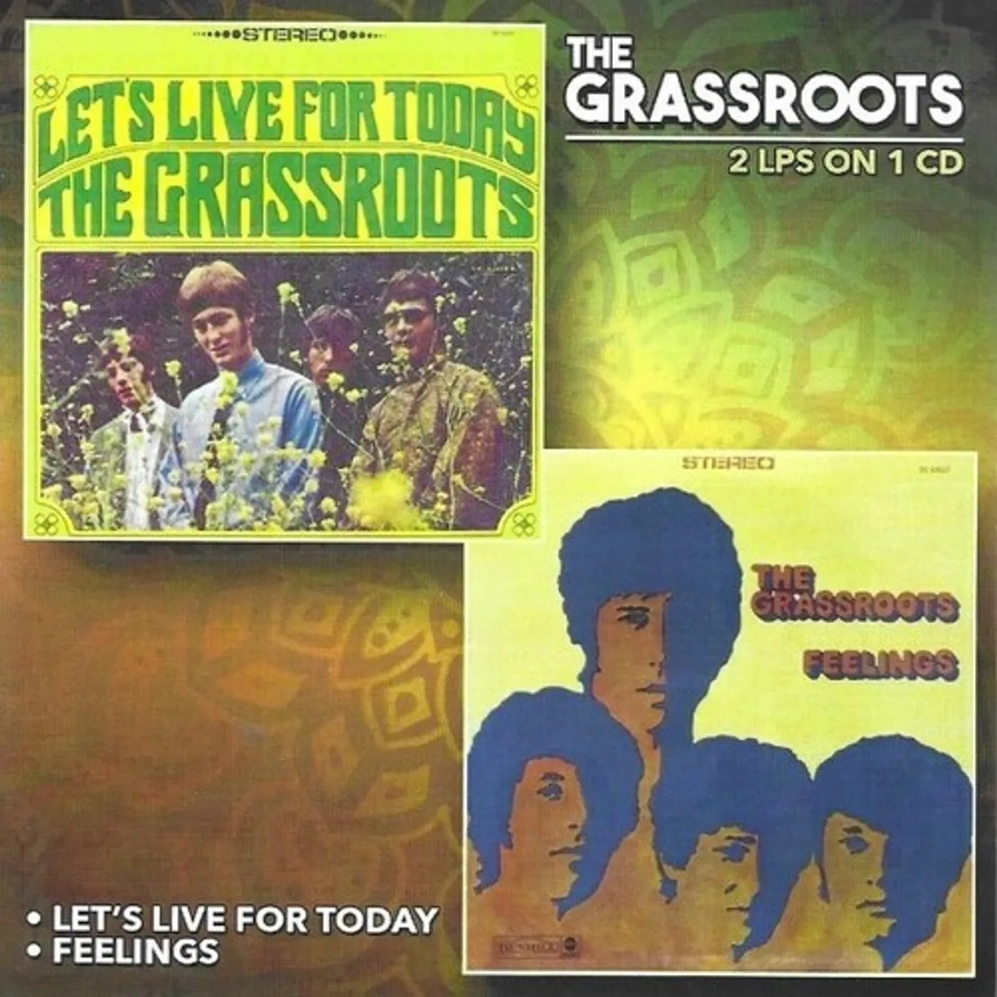 The Grass Roots LET'S LIVE FOR TODAY / FEELINGS CD