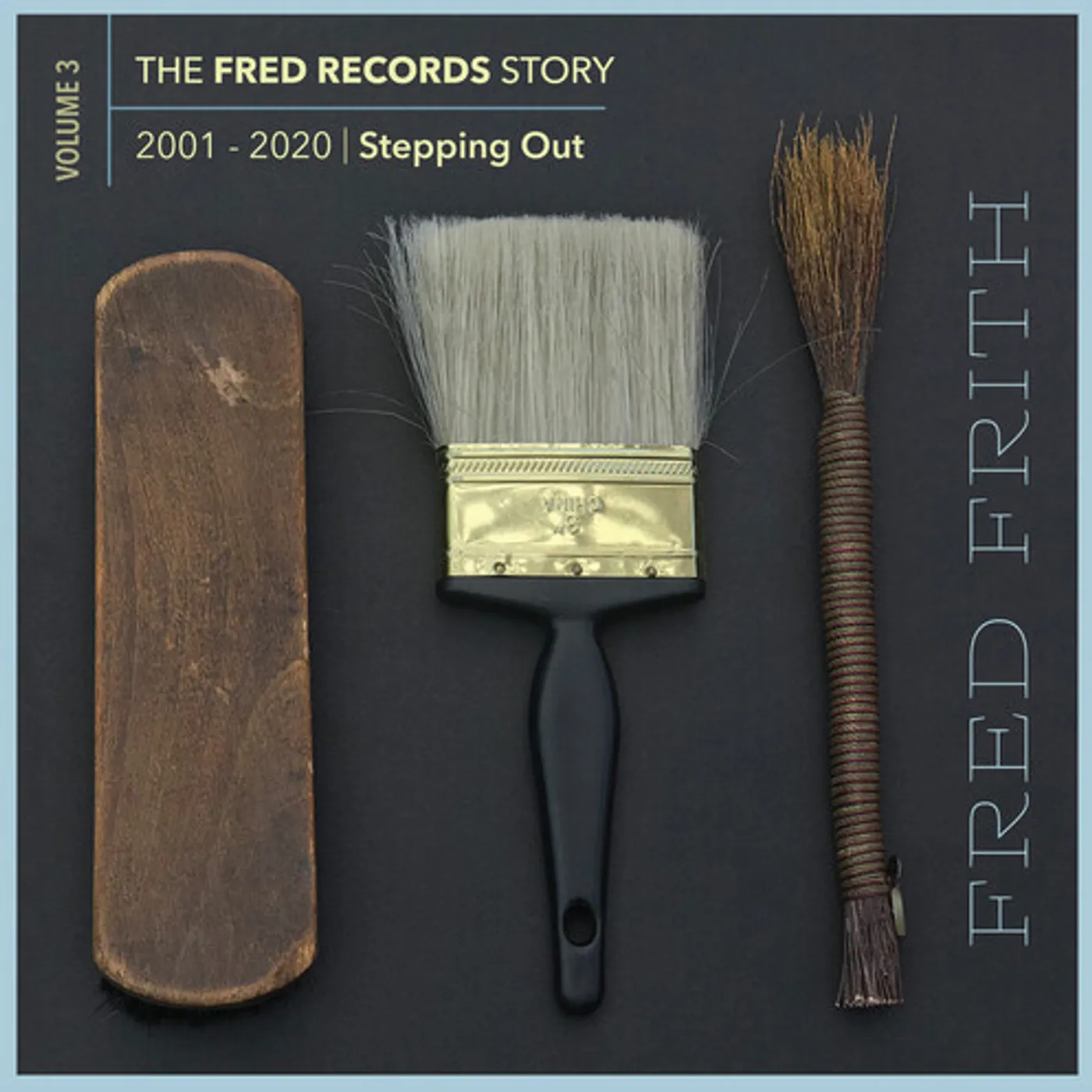 Fred Frith STEPPING OUT (VOLUME 3 OF THE FRED RECORDS STORY) CD