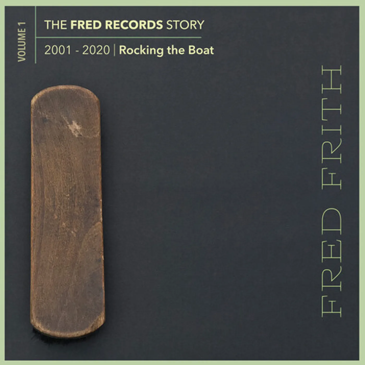Fred Frith ROCKING THE BOAT (VOLUME 1 OF THE FRED RECORDS) CD