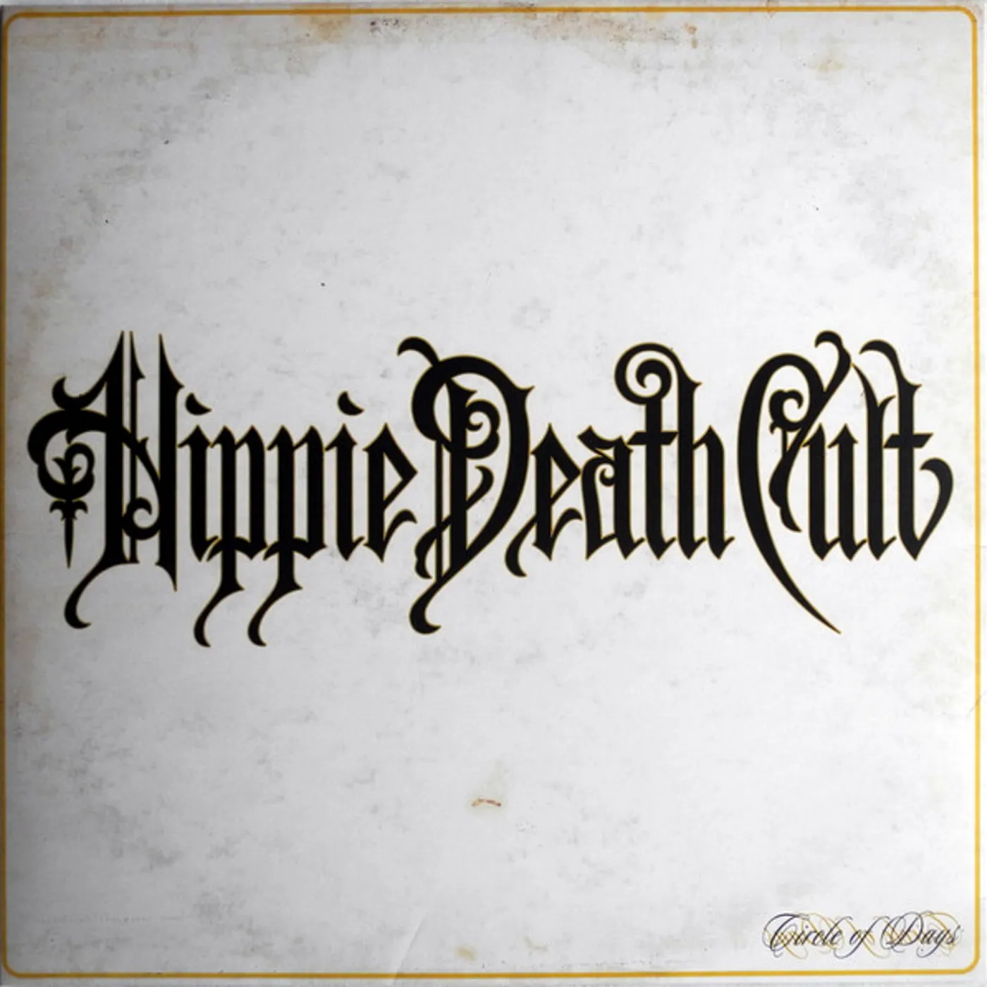Hippie Death Cult Circle of Days Vinyl Record