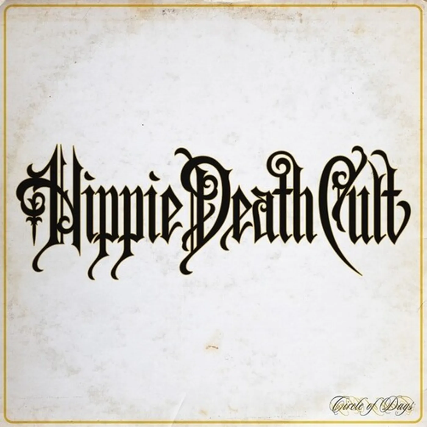 Hippie Death Cult Circle of Days Vinyl Record