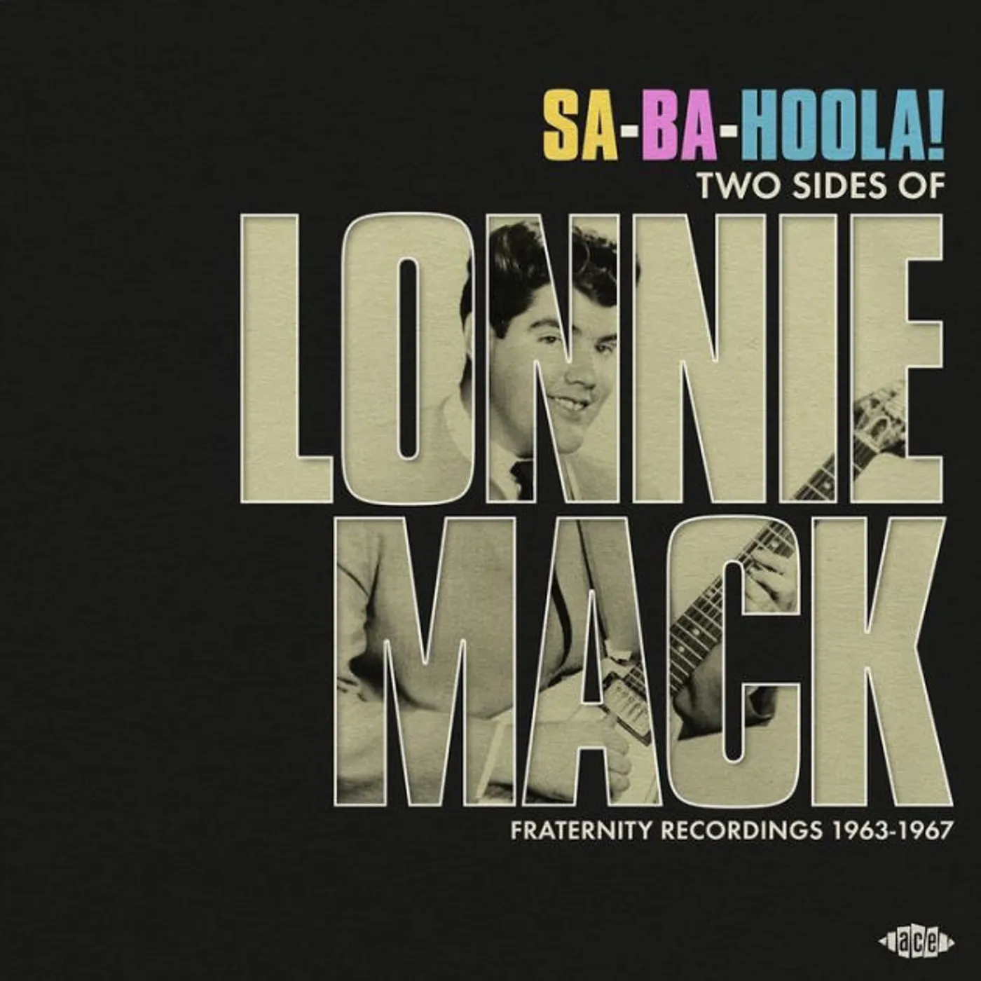 SA-BA-HOLLA: TWO SIDES OF LONNIE MACK - FRATERNITY Vinyl Record