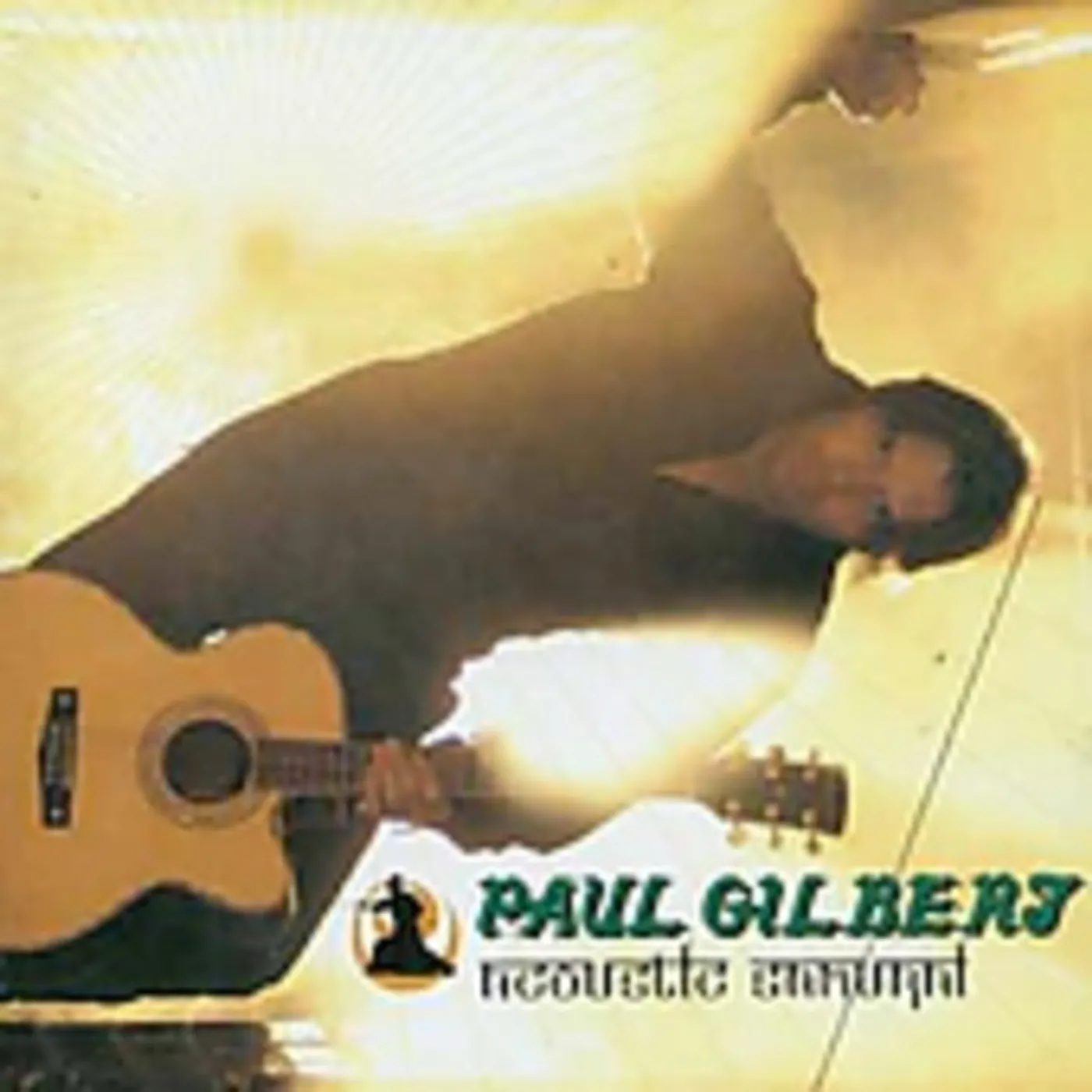 Paul Gilbert ACOUSTIC SAMURAI: LIVE CD