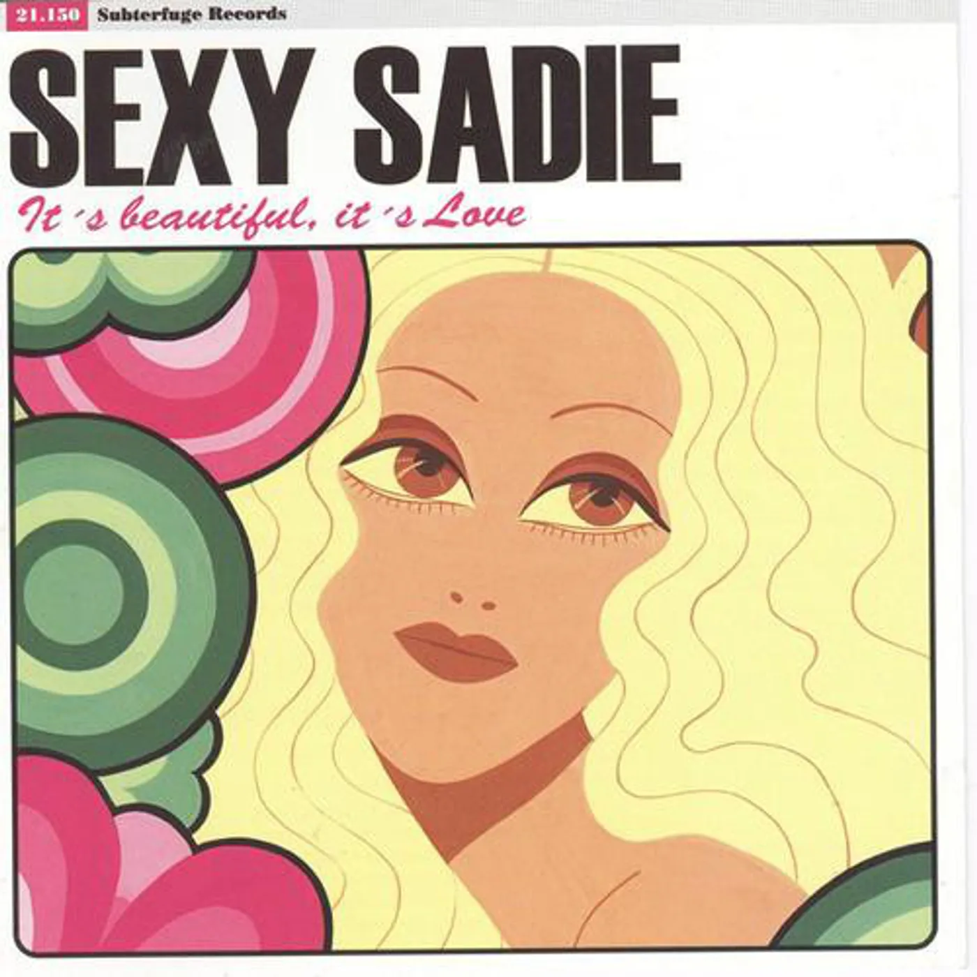 Sexy Sadie IT'S BEAUTIFUL IT'S LOVE Vinyl Record