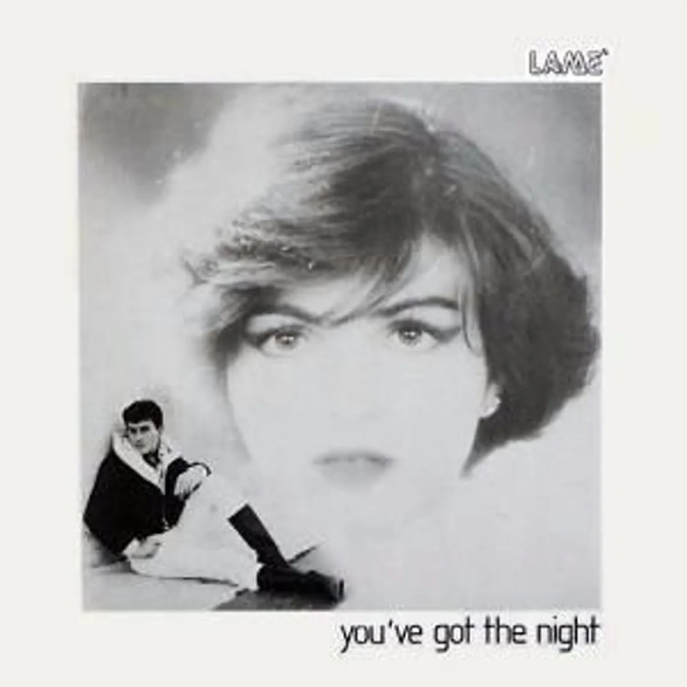 Lame You've Got The Night Vinyl Record