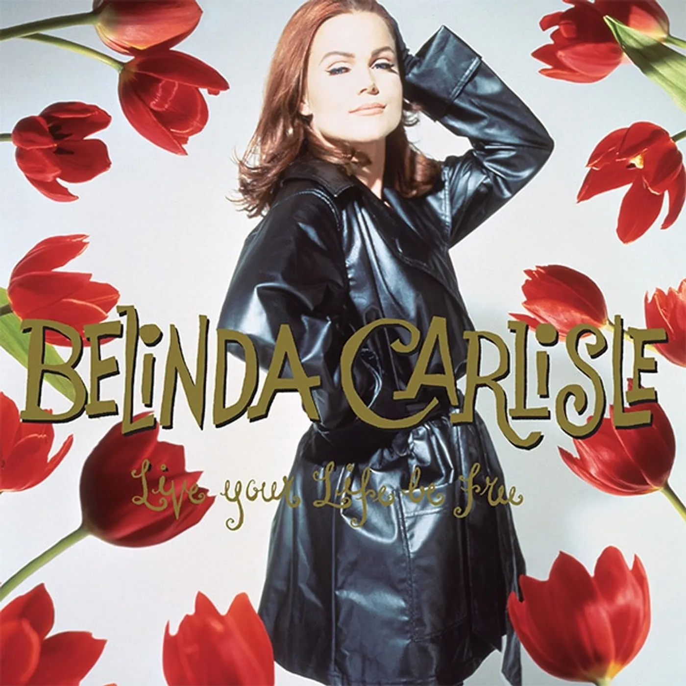 Belinda Carlisle Live Your Life Be Free: (30th Anniversary/3LP/Box Set) Vinyl Record