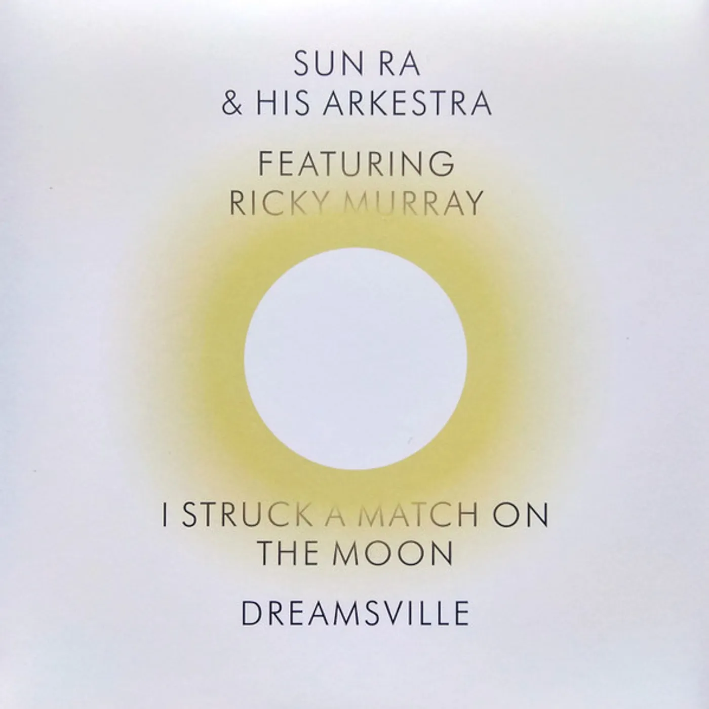 Sun Ra Arkestra I STRUCK A MATCH ON THE MOON / DREAMSVILLE Vinyl Record