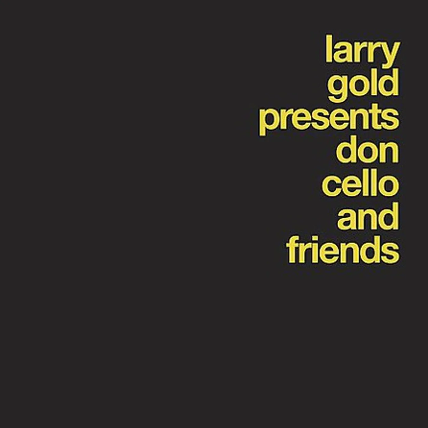 Larry Gold PRESENTS DON CELLO & FRIENDS CD
