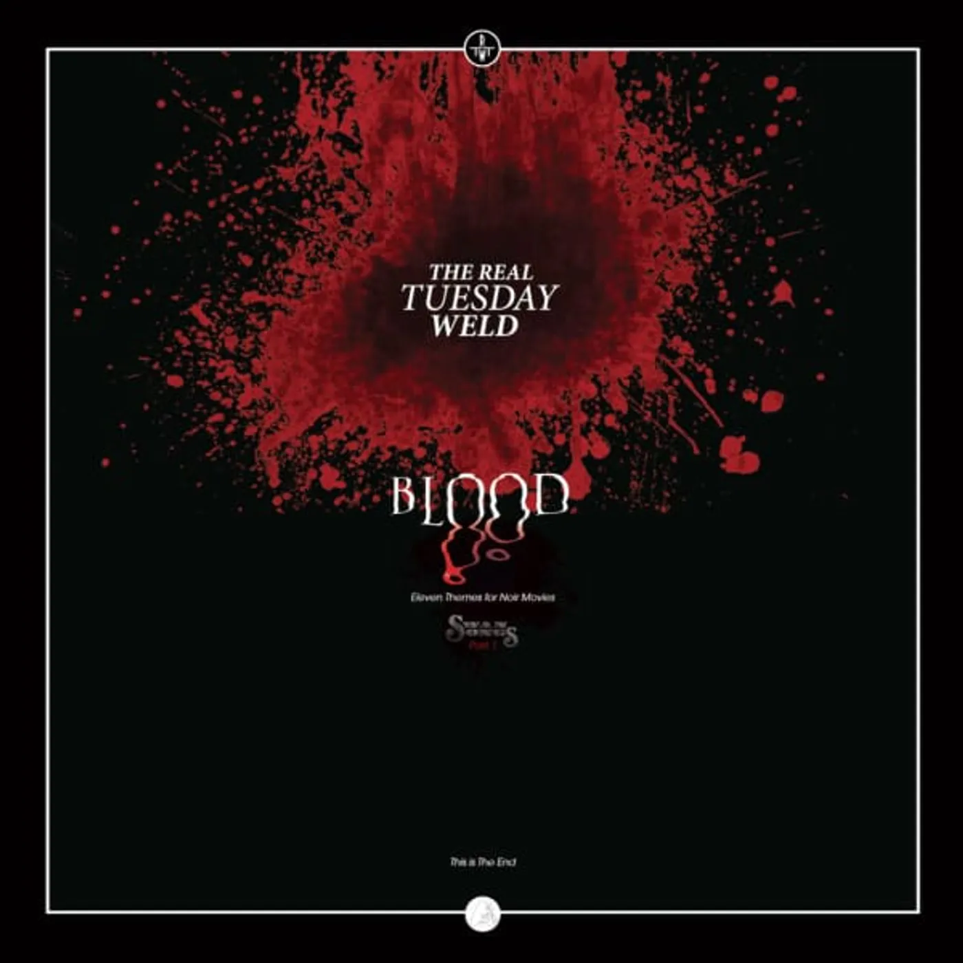 The Real Tuesday Weld BLOOD Vinyl Record