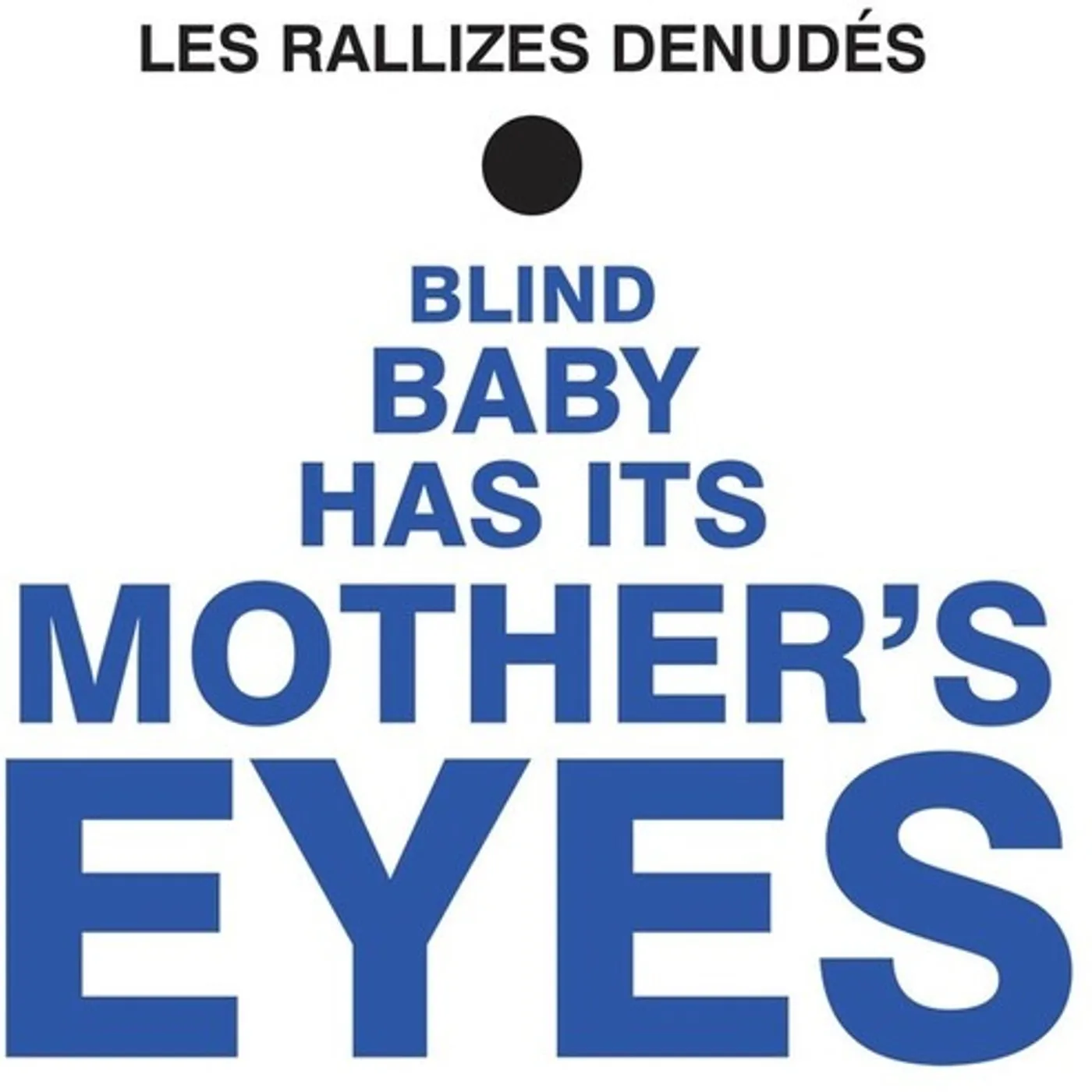 Les Rallizes Dénudés BLIND BABY HAS IT'S MOTHER'S EYES Vinyl Record