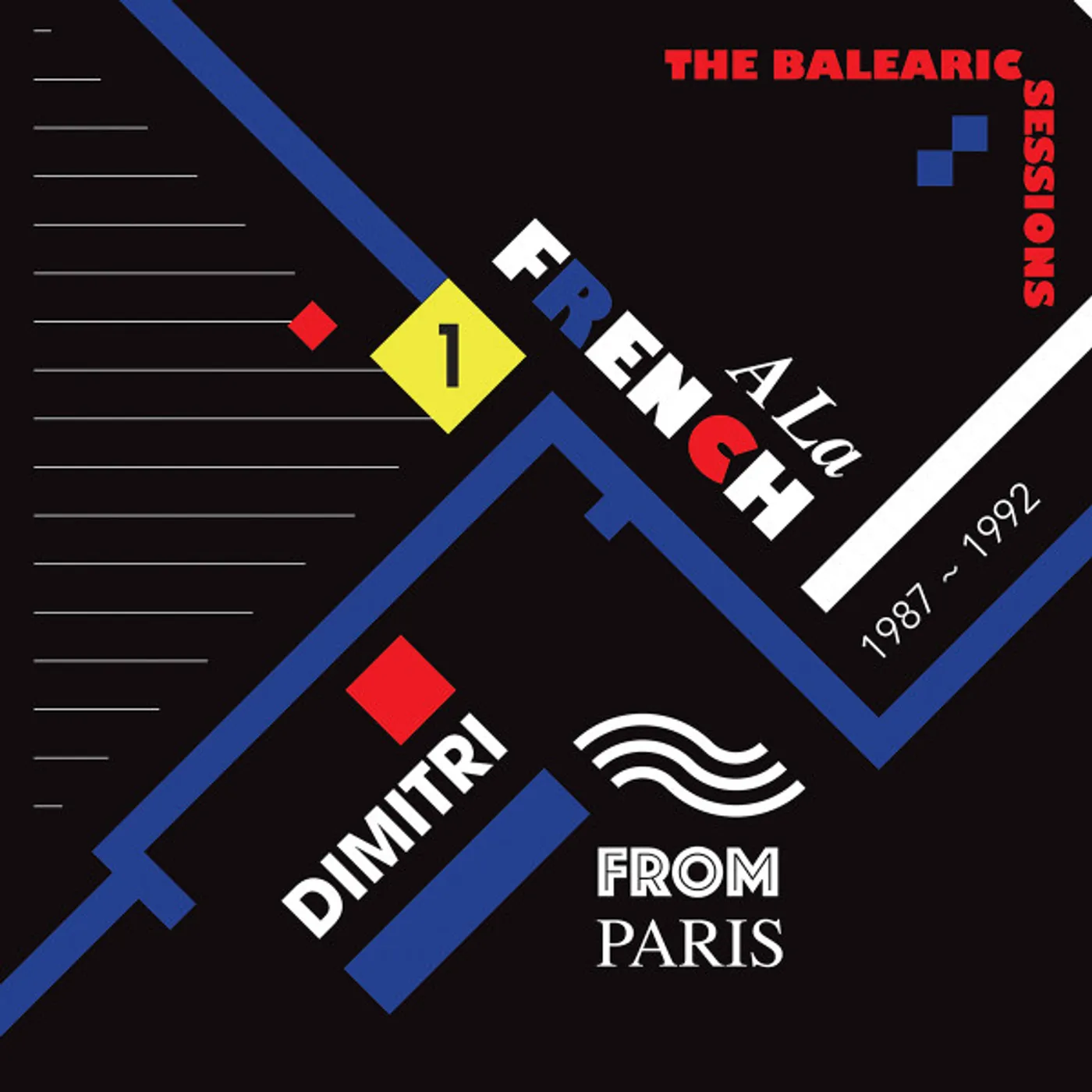 Dimitri From Paris A LA FRENCH 1987-1992: THE BALEARIC SESSIONS VOL 1 Vinyl Record