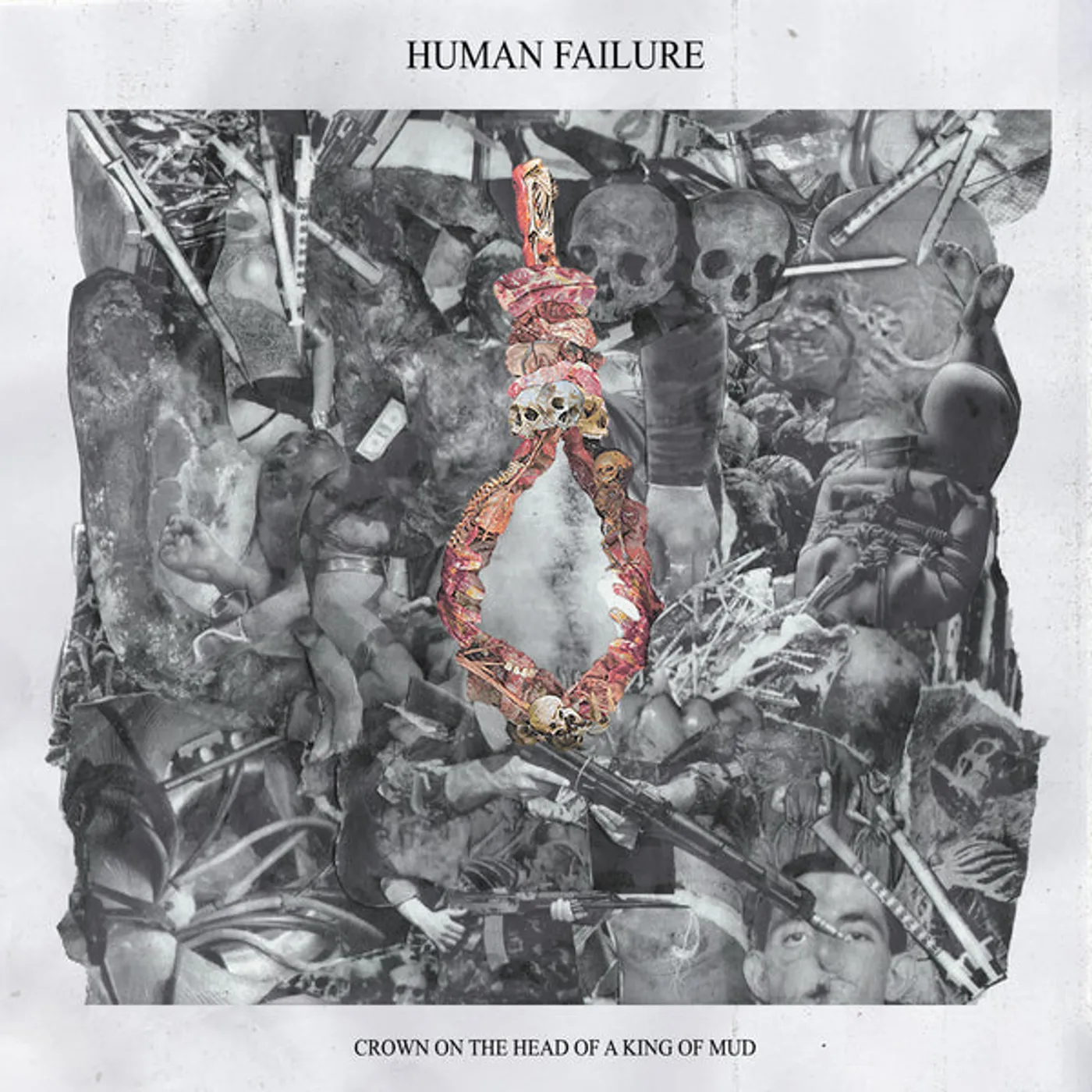 Human Failure Crown on the Head of a King of Mud Vinyl Record