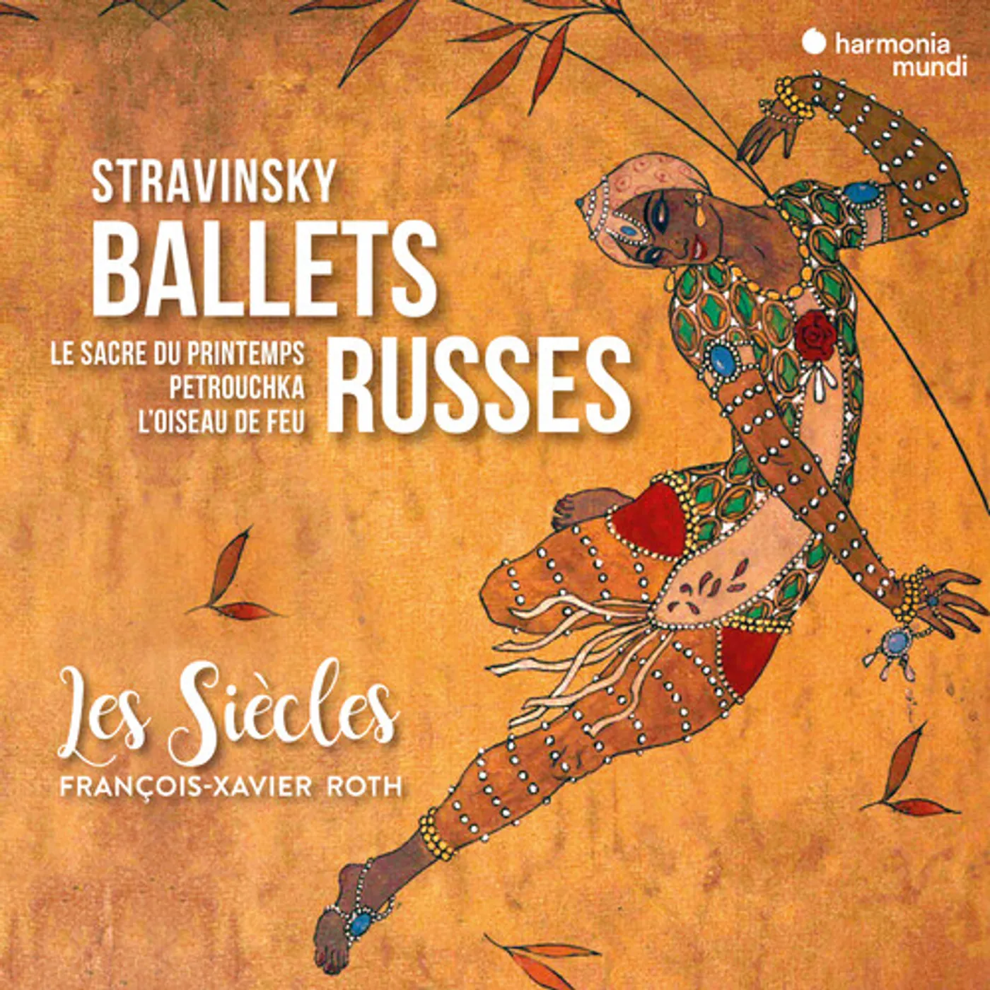 Les Siecles / Francois-Xavier Roth BALLETS RUSSES CD