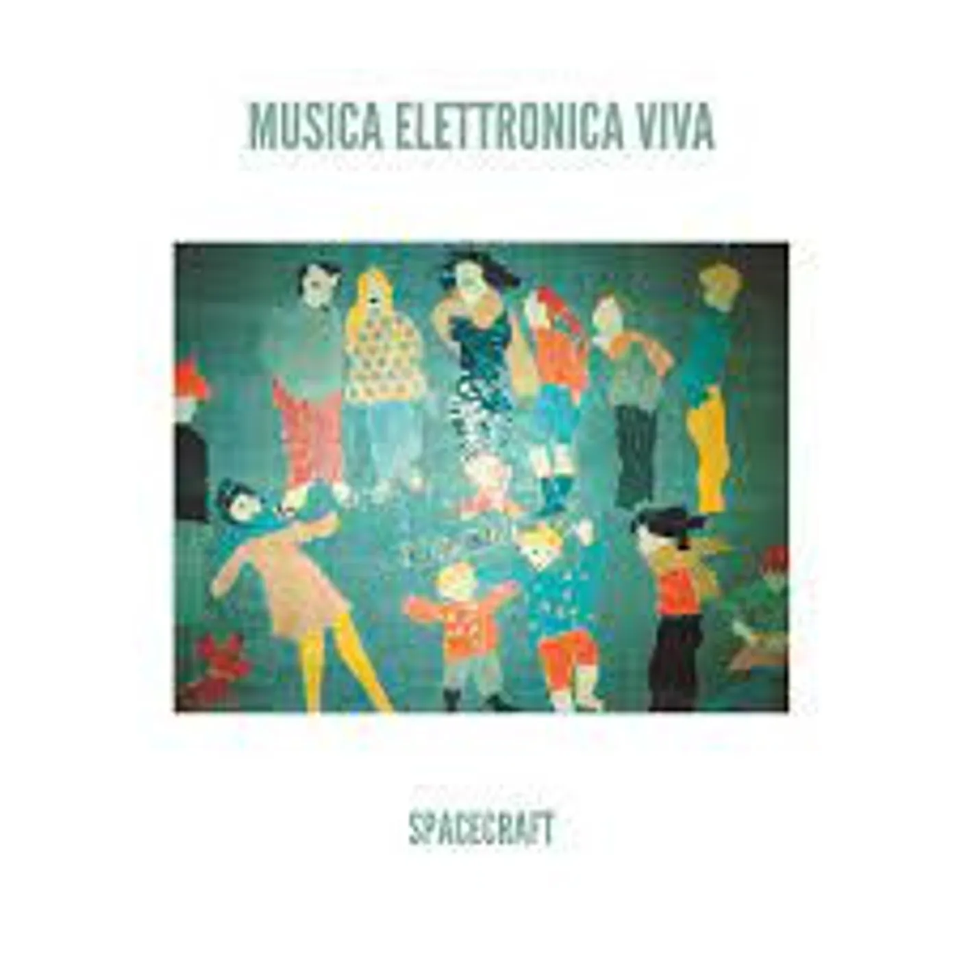 Musica Elettronica Viva SPACECRAFT Vinyl Record