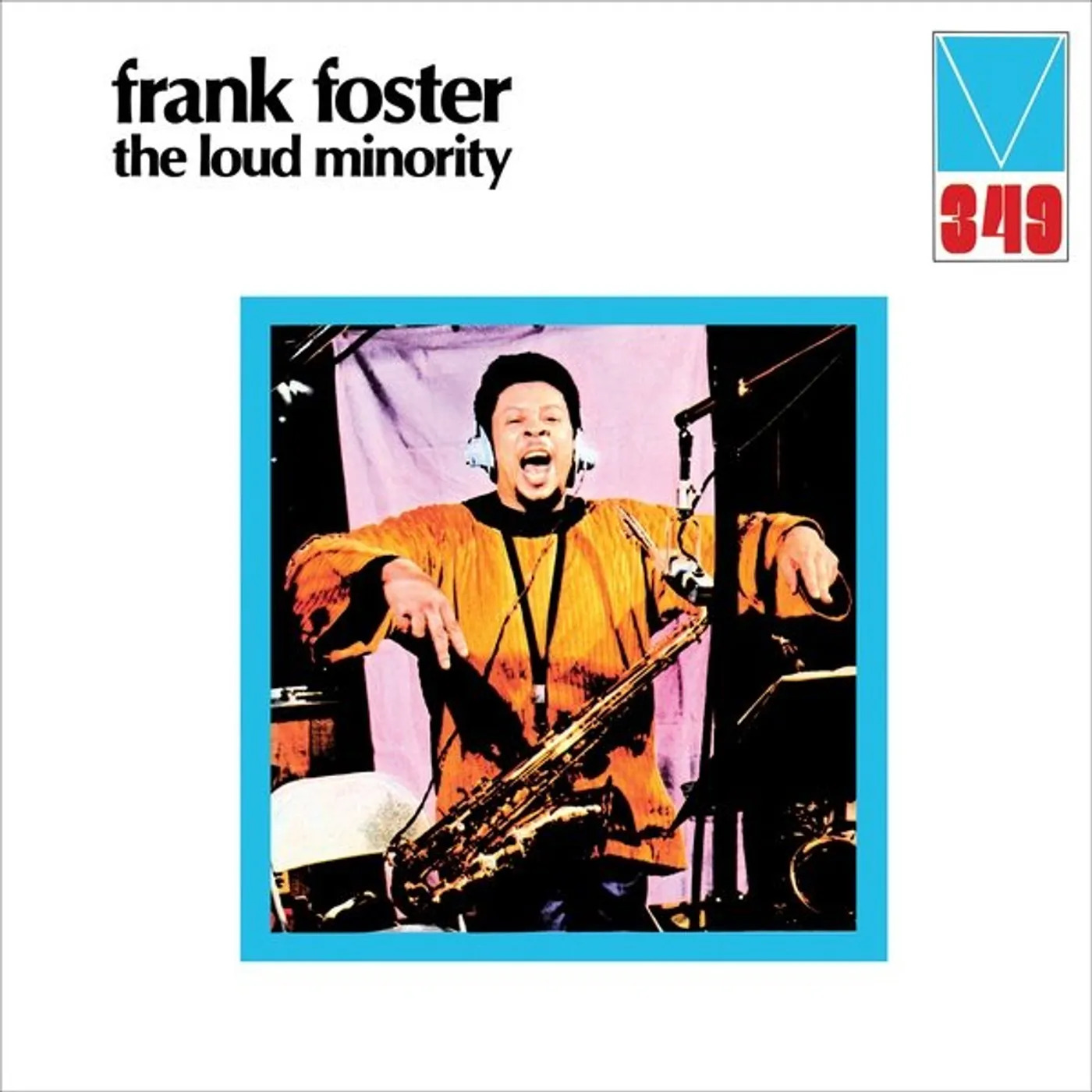 Frank Foster LOUD MINORITY Vinyl Record