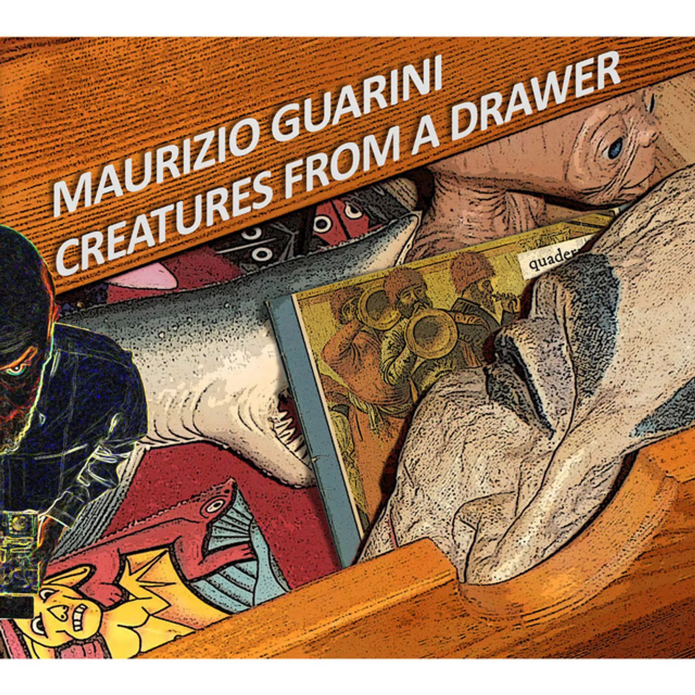 Maurizio Guarini CREATURES FROM A DRAWER CD
