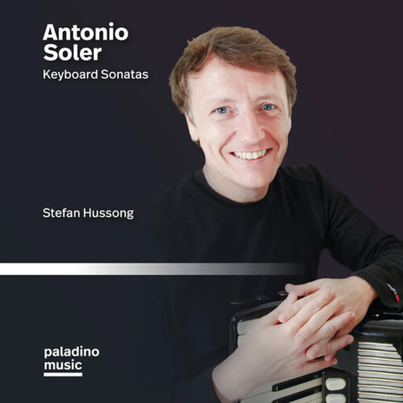 Stefan Hussong ANTONIO SOLER: KEYBOARD SONATAS CD