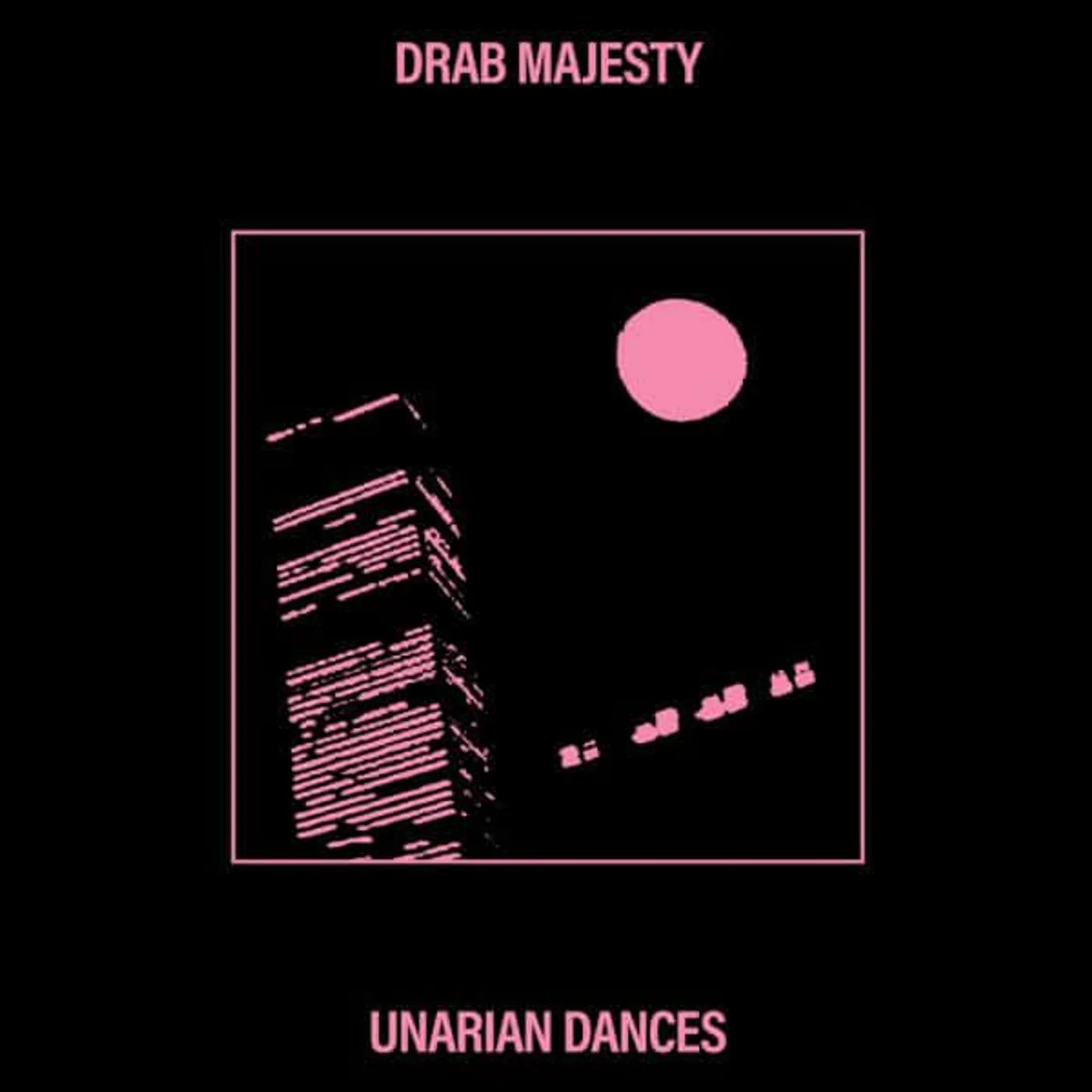 Drab Majesty Unarian Dances Vinyl Record