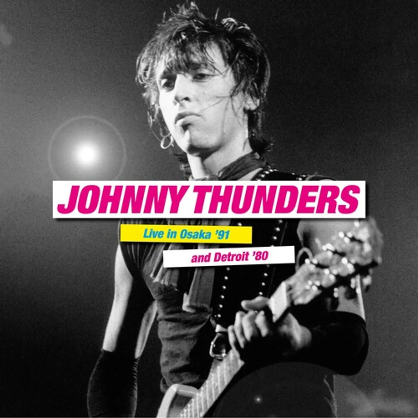 Johnny Thunders LIVE IN OSAKA '91 & DETROIT '80 Vinyl Record