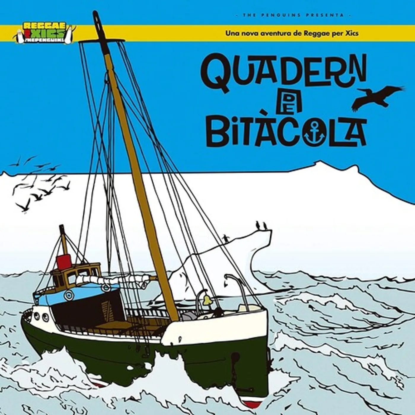 The Penguins REGGAE PER XICS: QUADERN DE BITACOLA CD